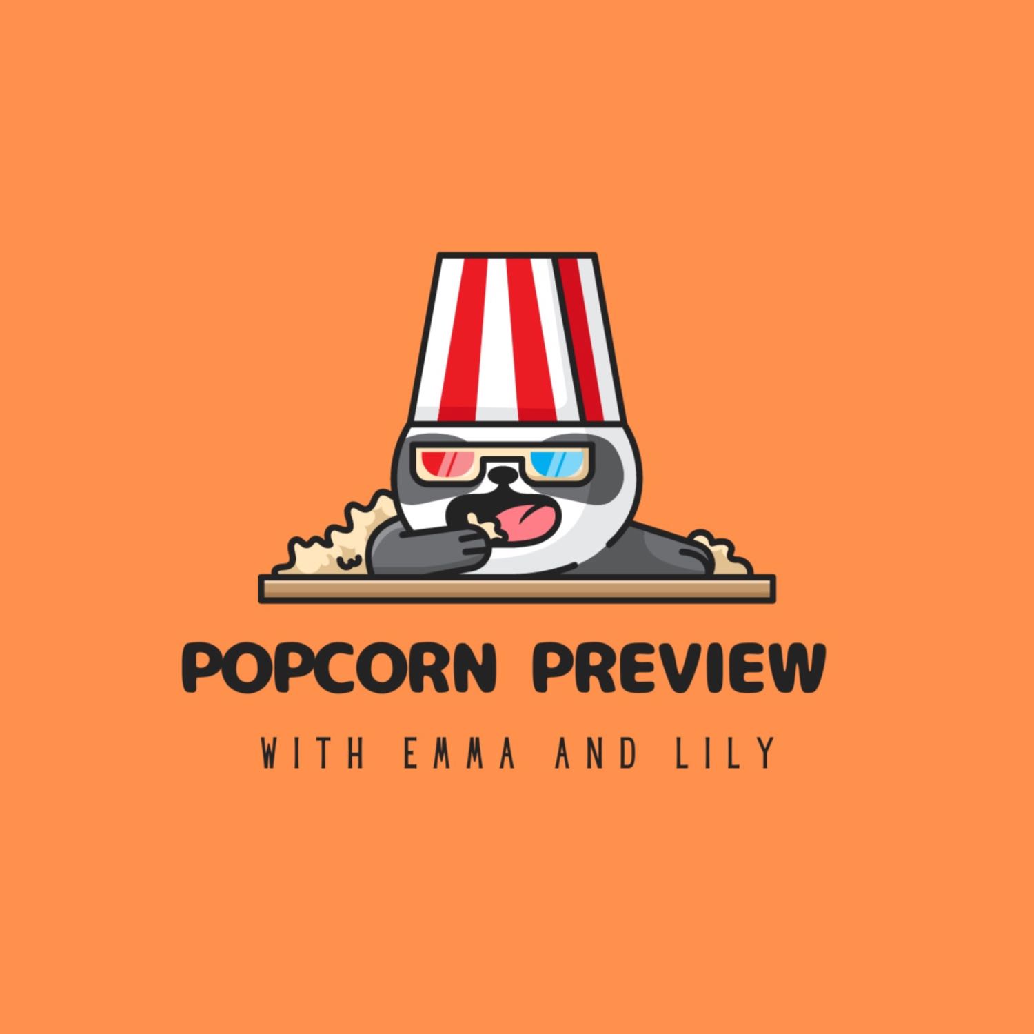 POPCORN PREVIEW with Emma and Lily Cassady