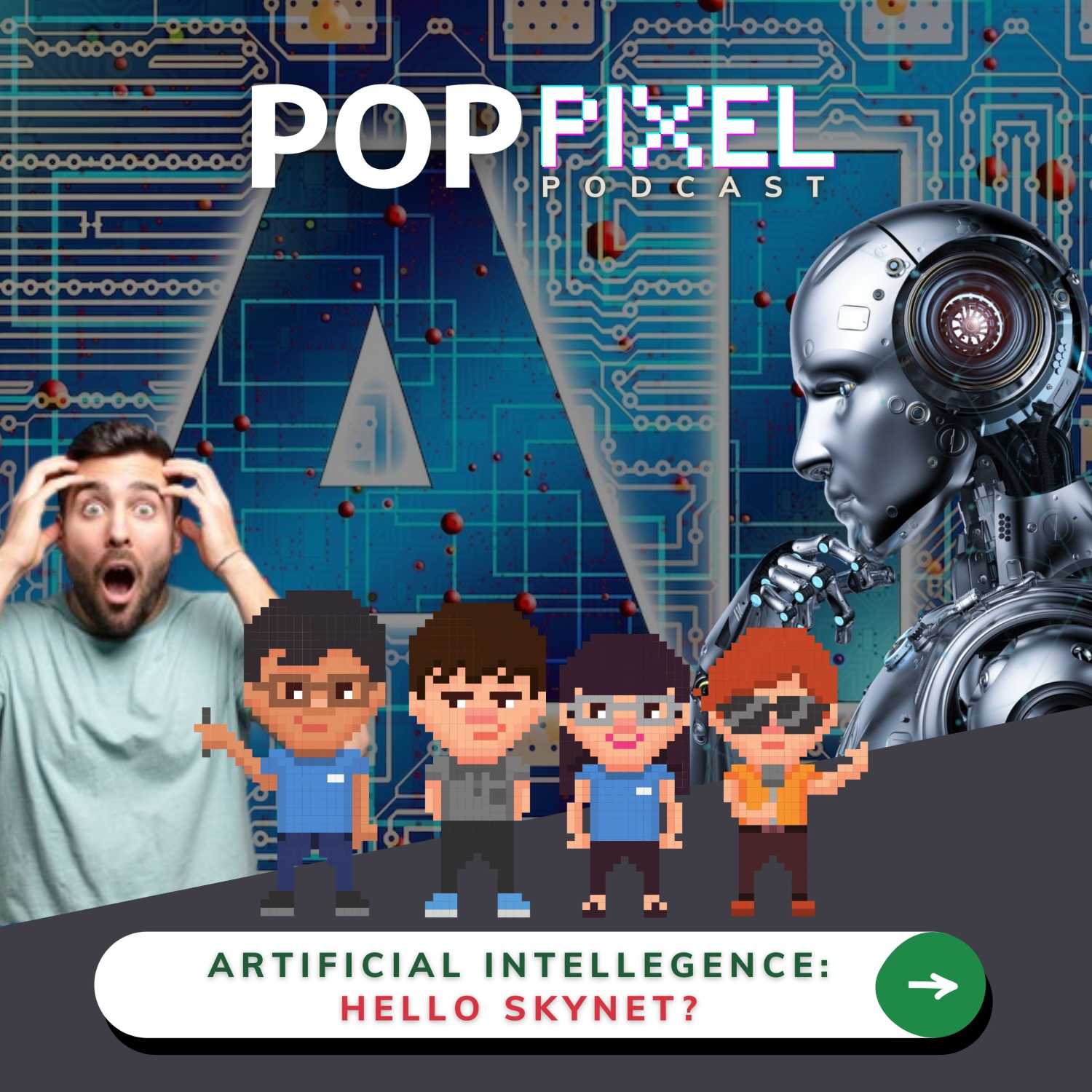 Pop Pixel PH Podcast Episode 40 - Artificial Intelligence: Hello Skynet?