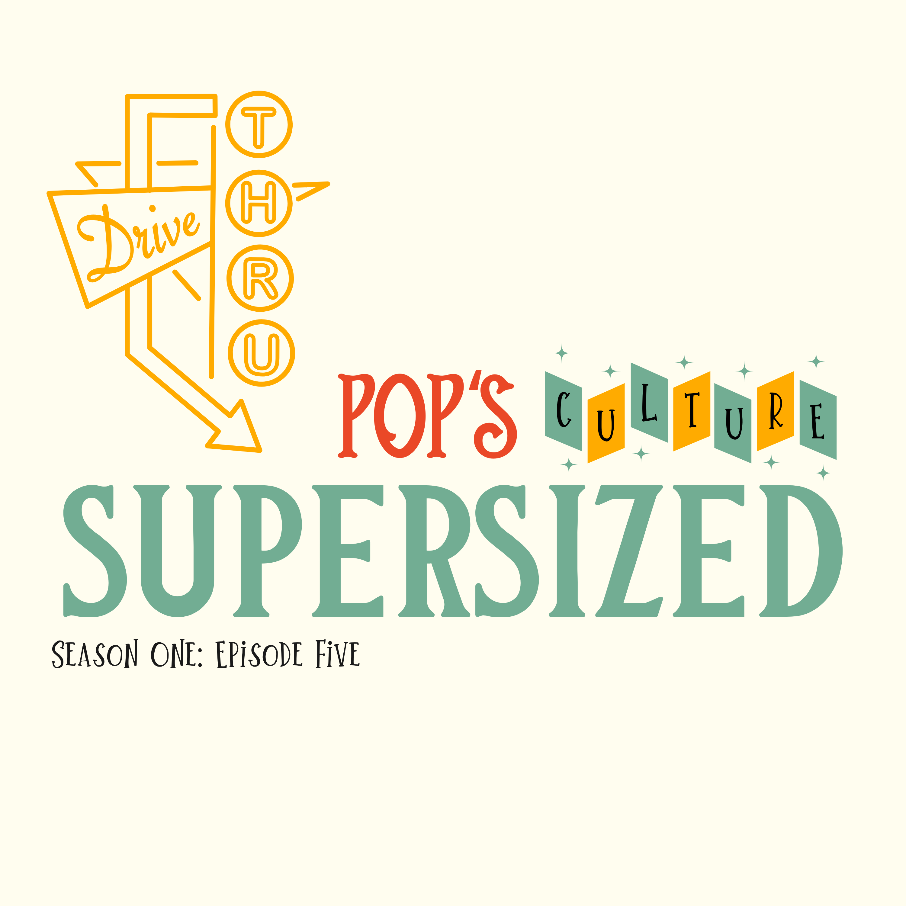 Pop's Culture Episode 5: Supersized episode artwork