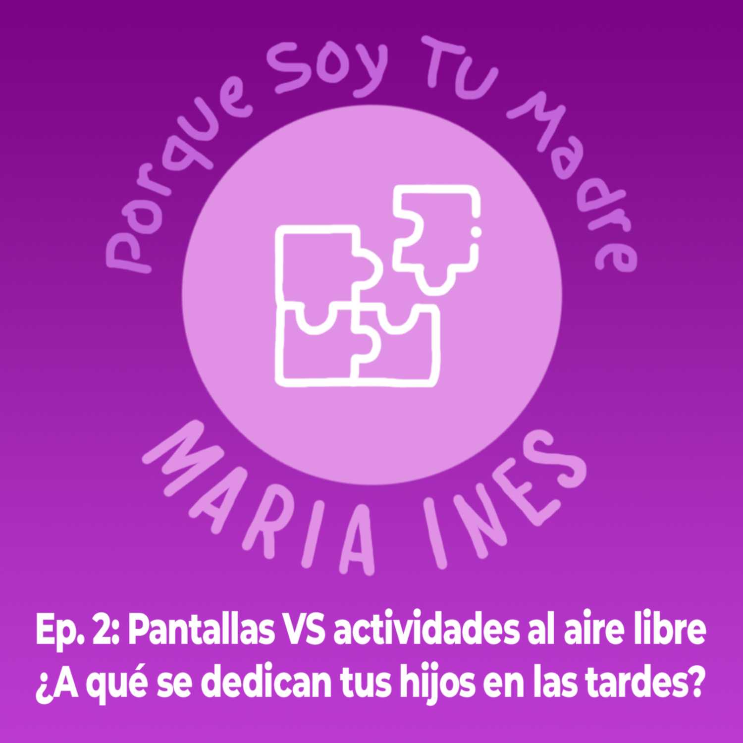 Porque soy tu madre... María Inés