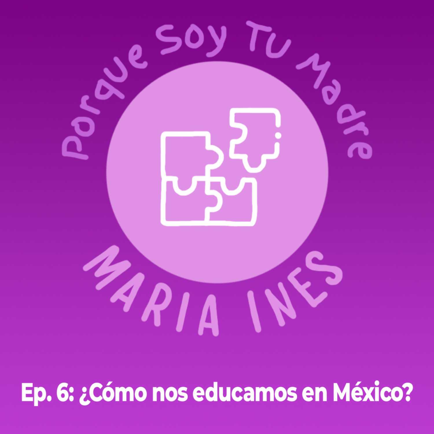 Porque soy tu madre... María Inés