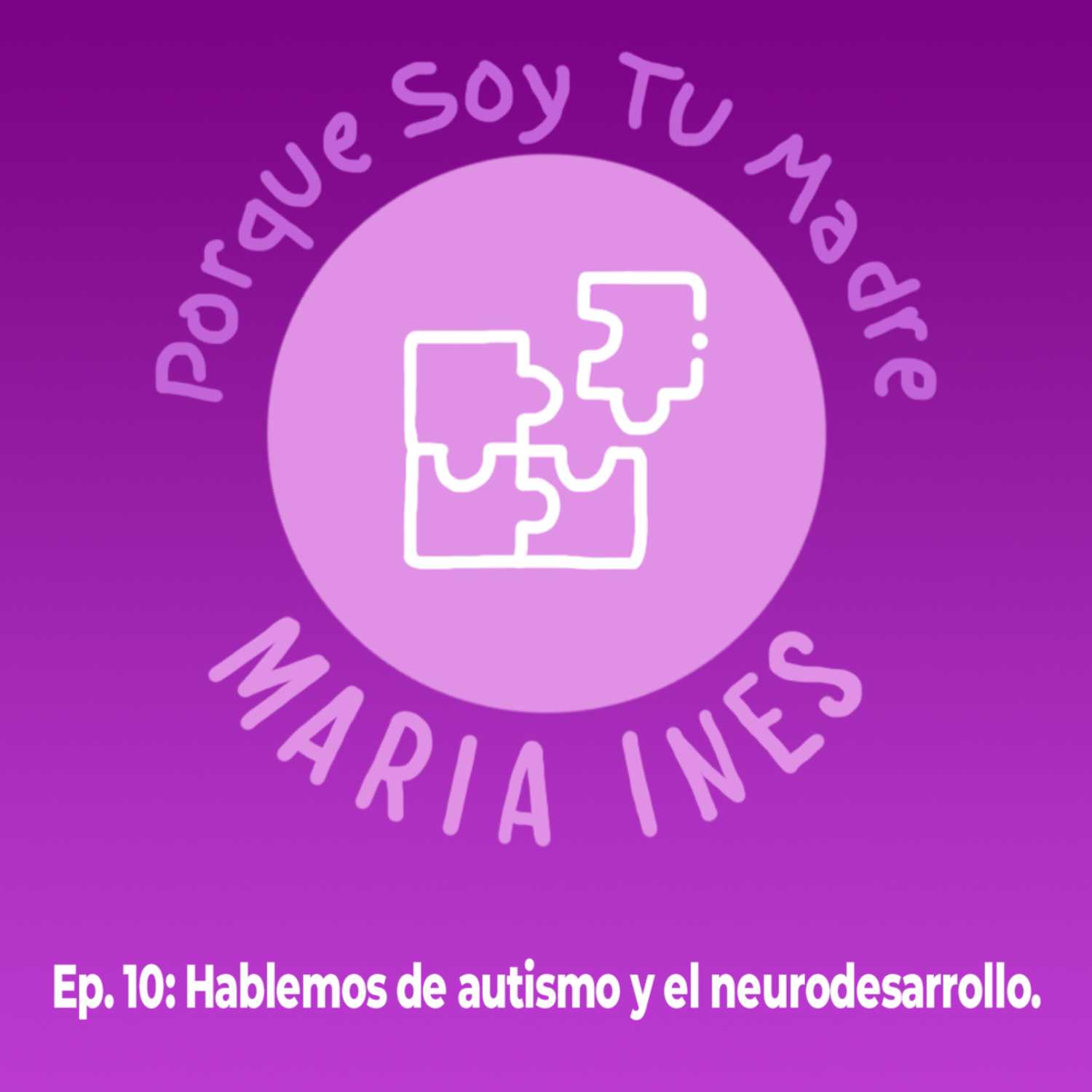 Porque soy tu madre... María Inés
