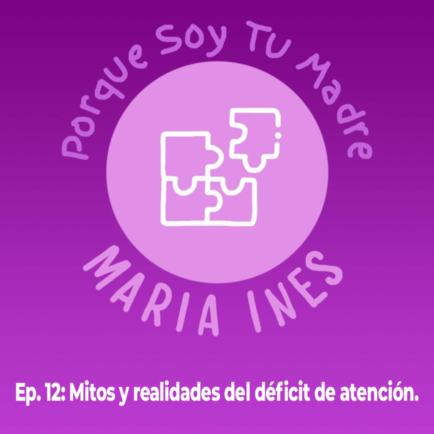 Porque soy tu madre... María Inés