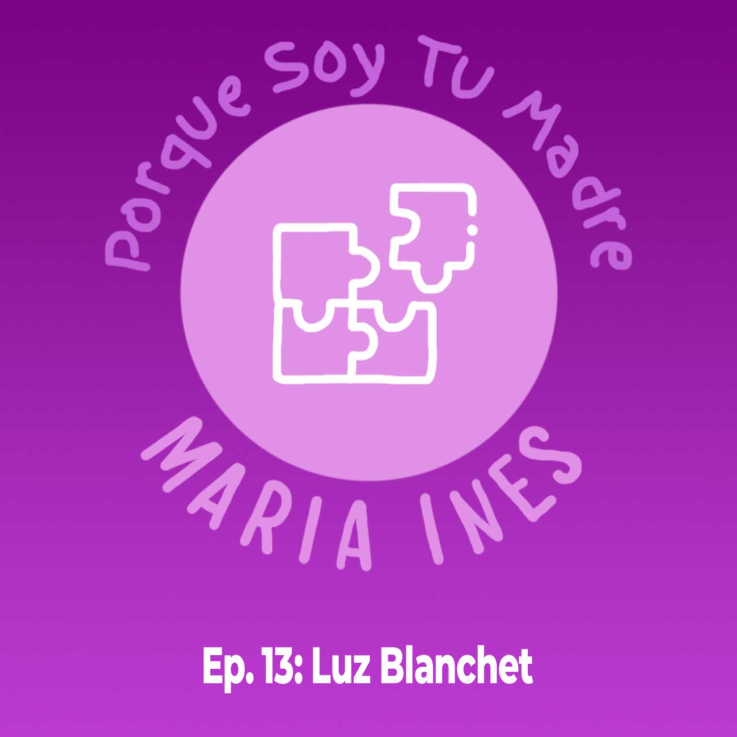 Porque soy tu madre... María Inés