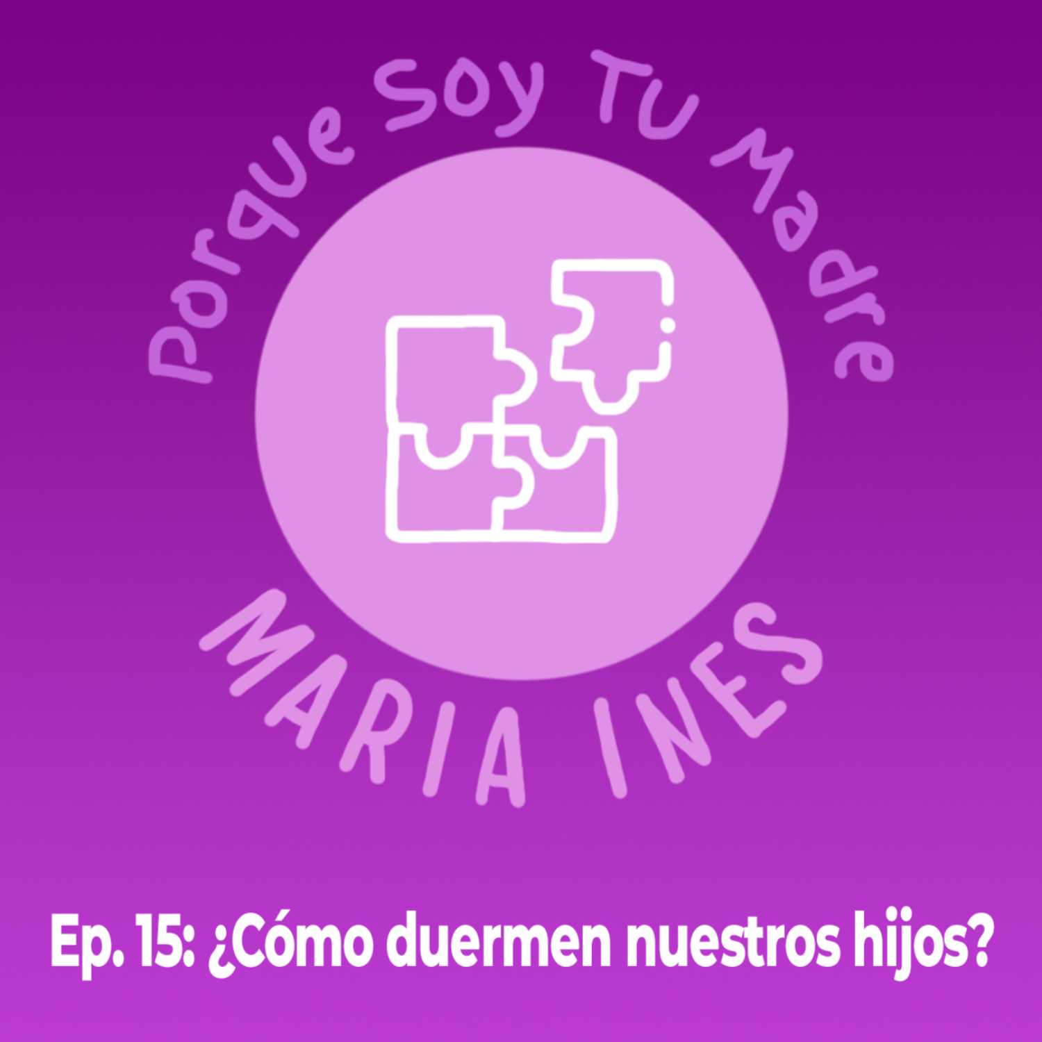Porque soy tu madre... María Inés