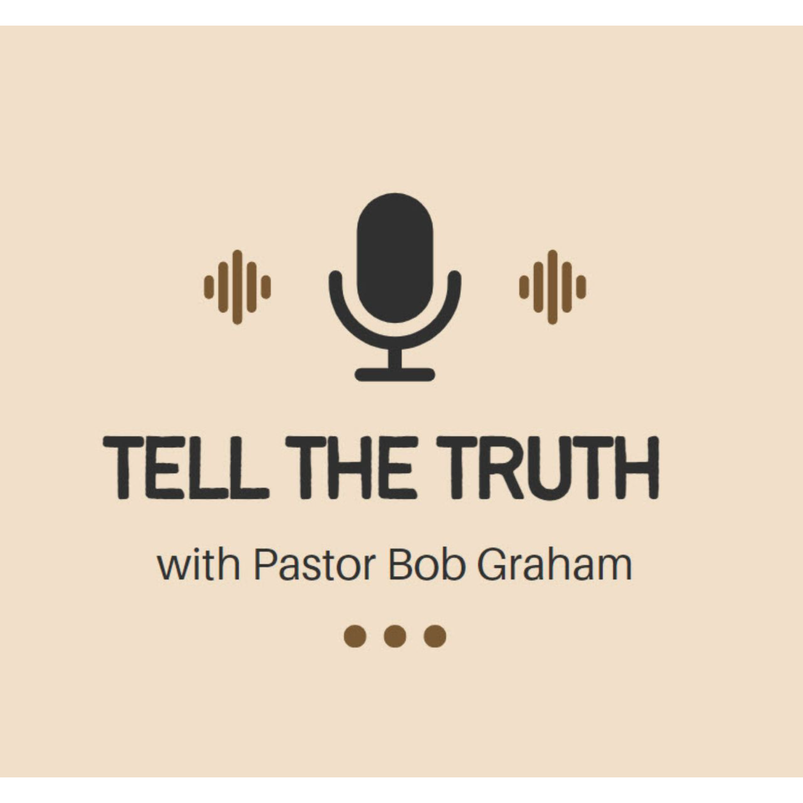 Pastor Bob "Tell the Truth" Series (July 19, 2026) episode artwork