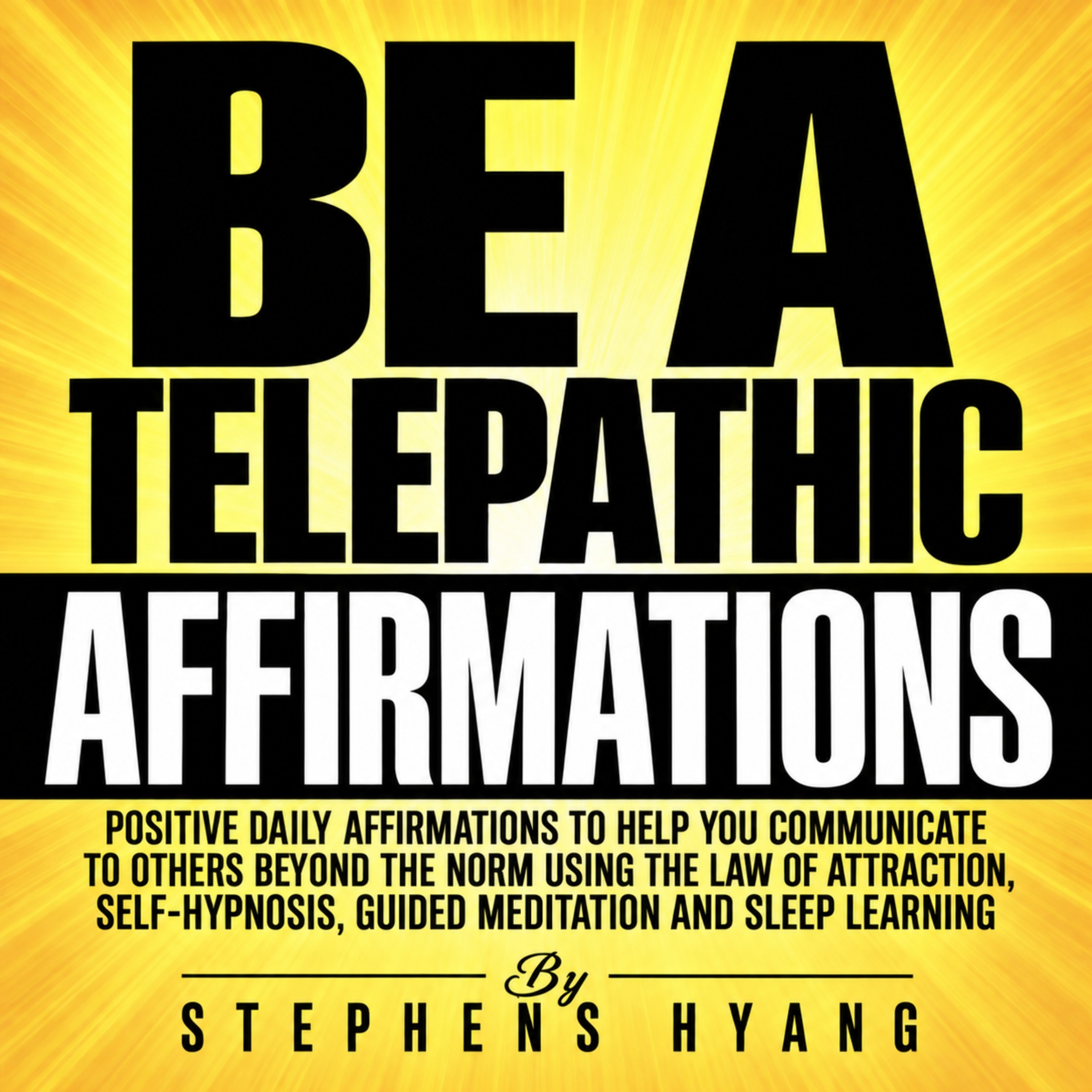 Telepathy Affirmations: Positive Daily Affirmations for Intuition and Connection