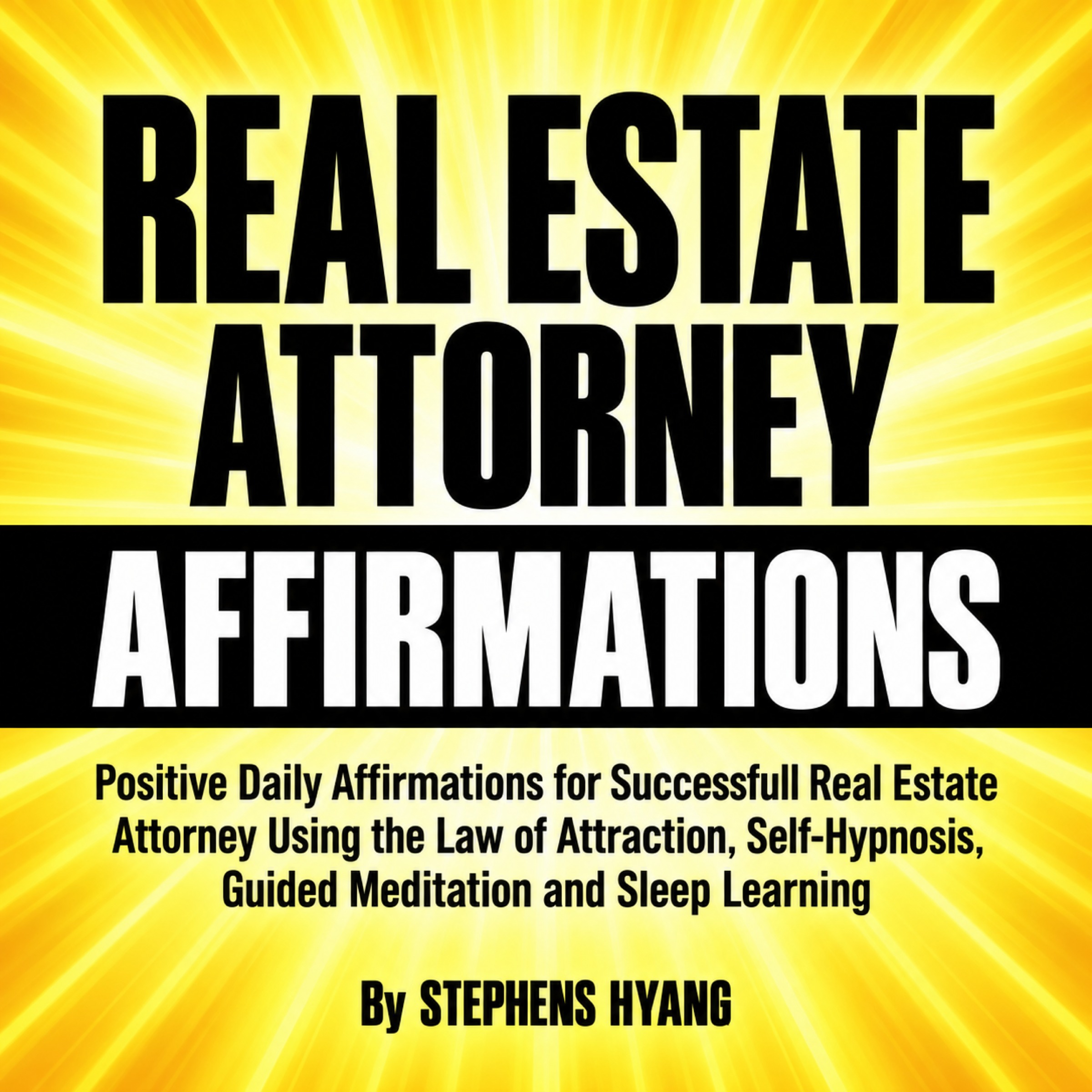 Real Estate Attorney Affirmations: Positive Daily Support for Success