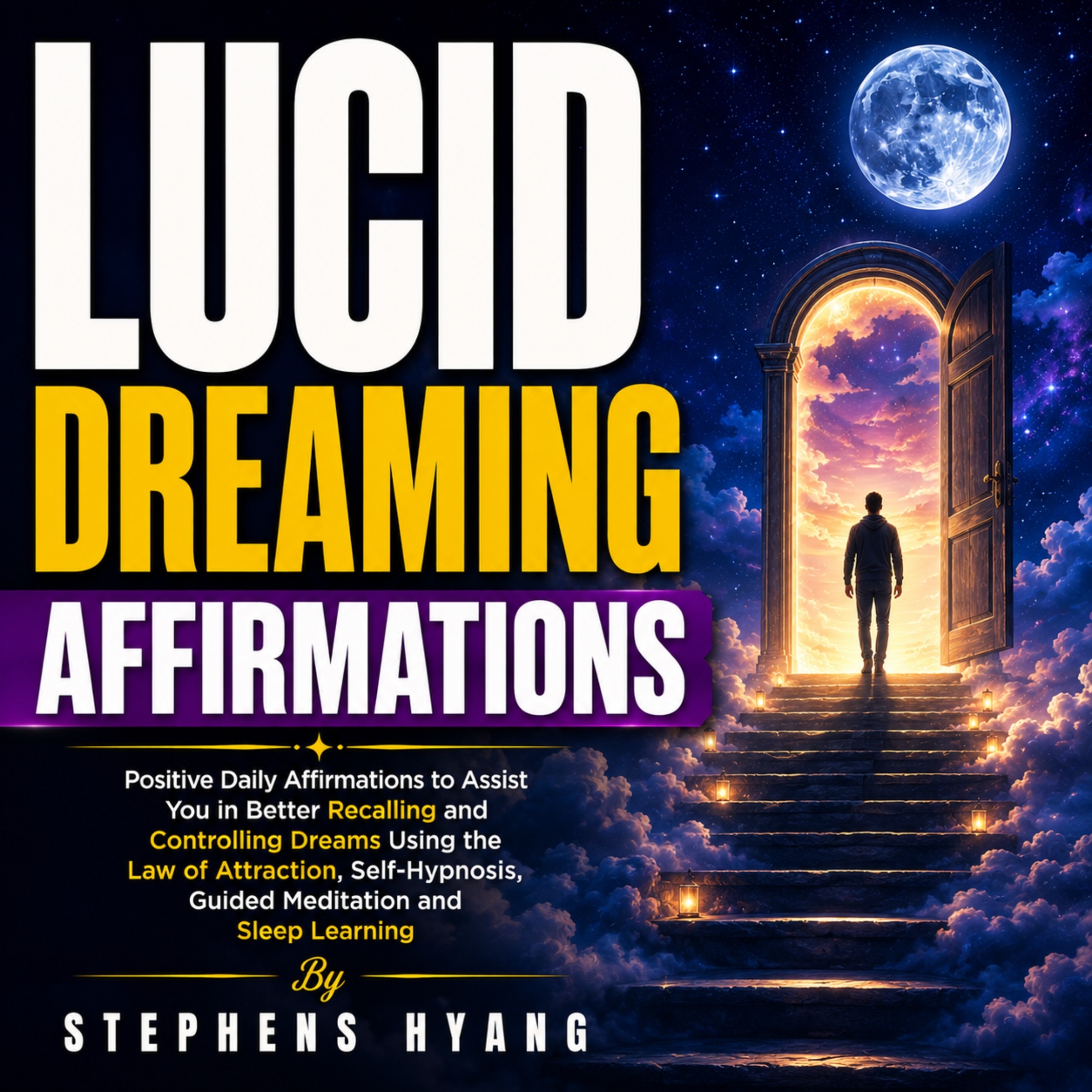 Lucid Dreaming Affirmations: Dream Recall and Guided Sleep Meditation