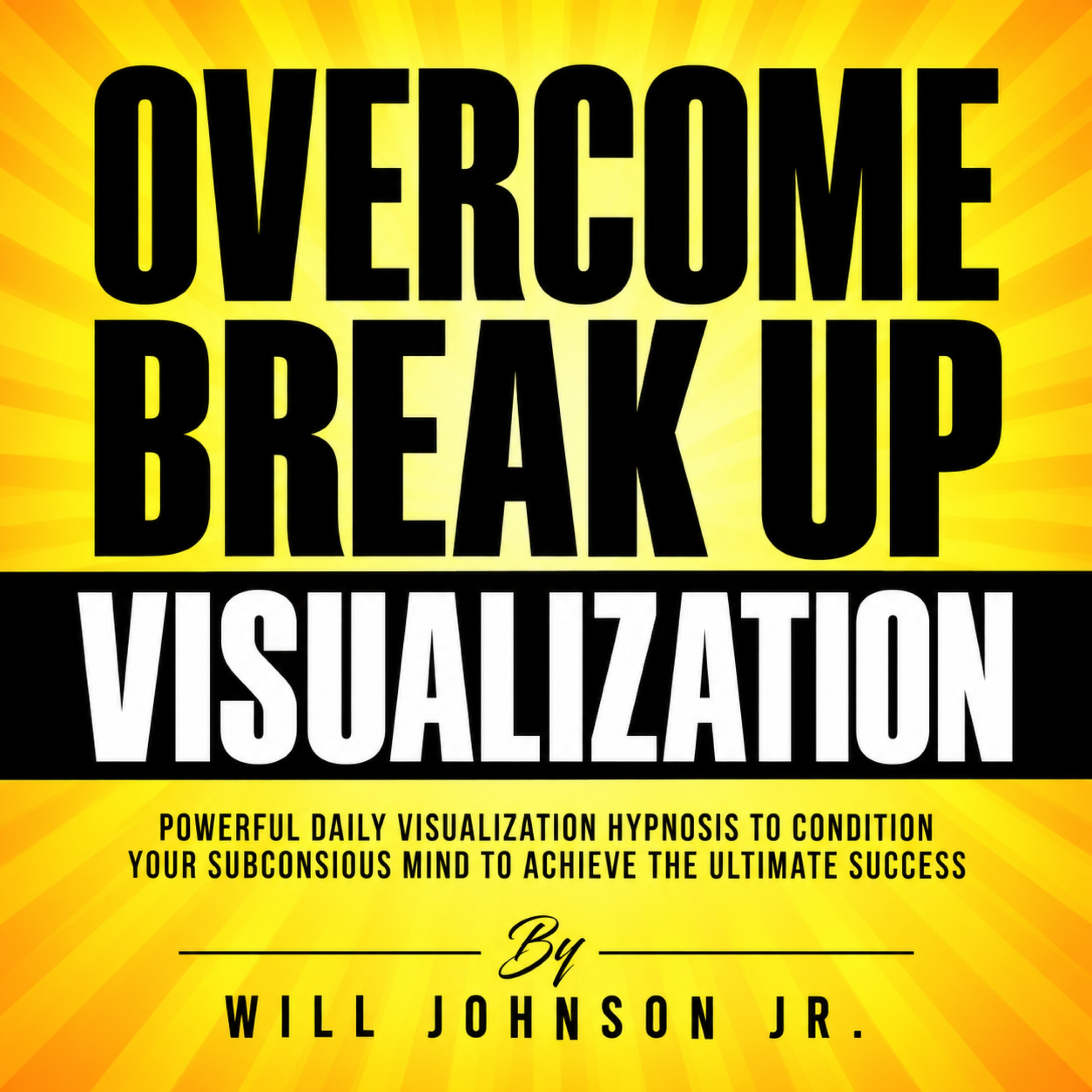 Overcome Break Up Visualization: Guided Meditation for Letting Go