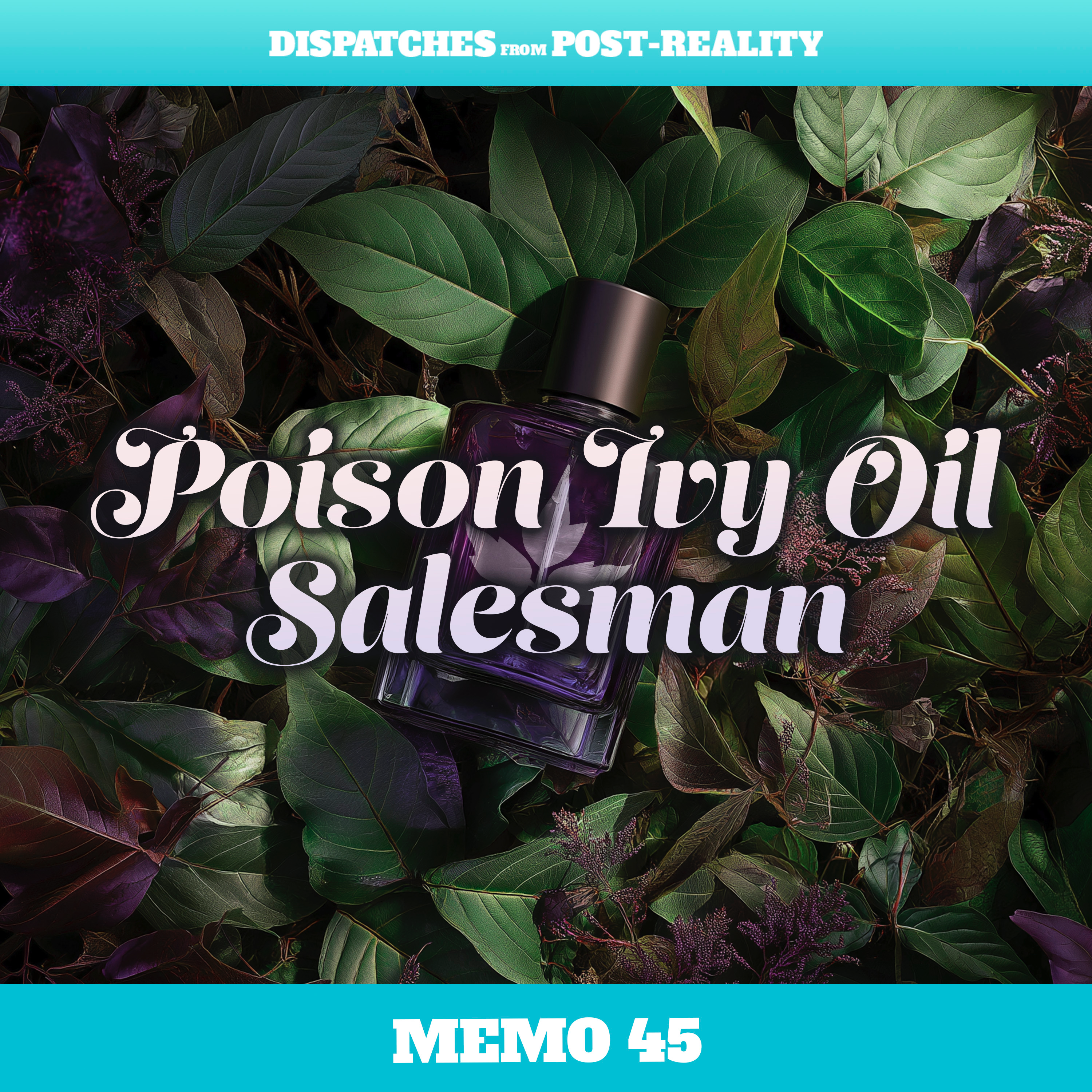 Poison Ivy Oil Salesman [Memo 45]