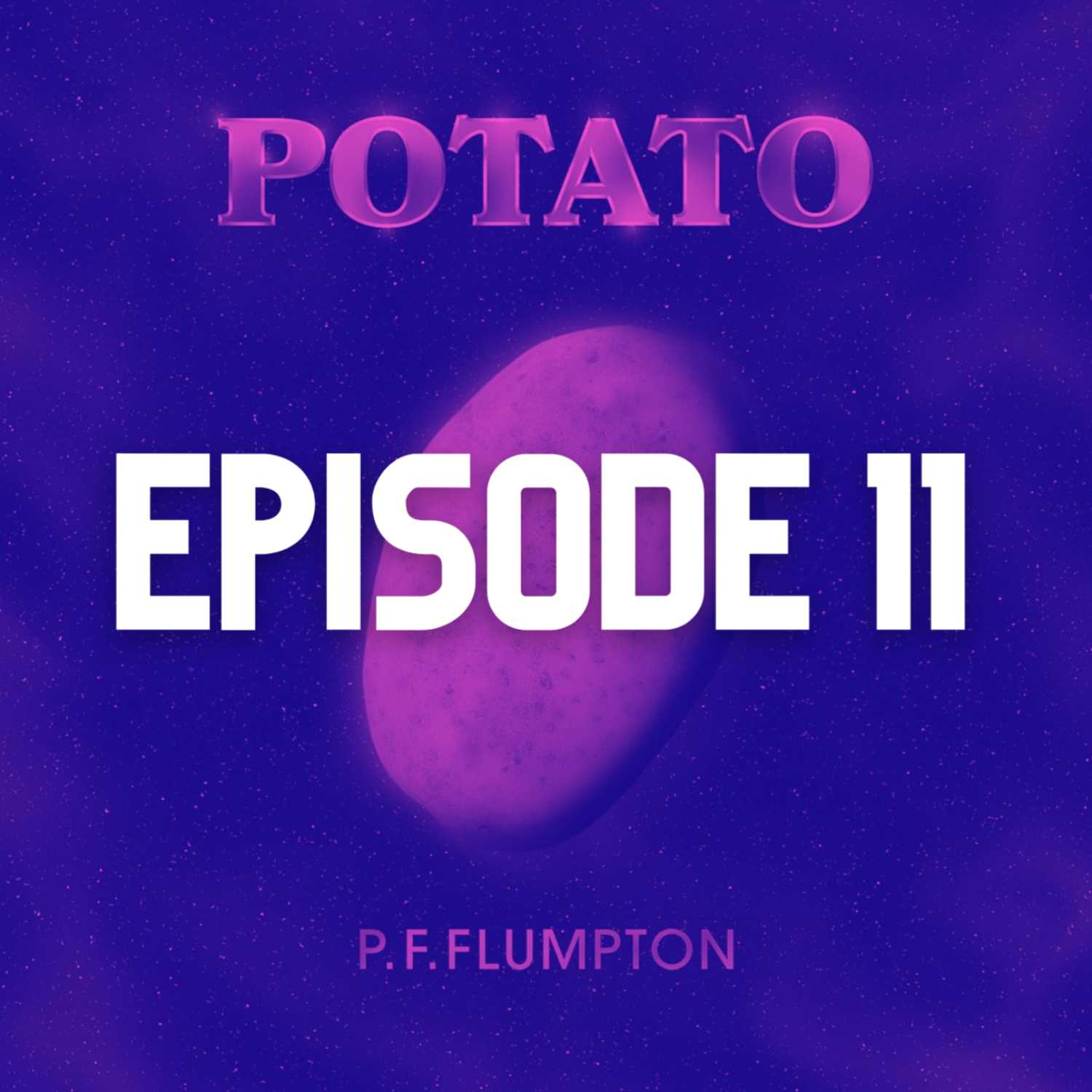 Episode 11: They know where you live Episode 11: They know where you live