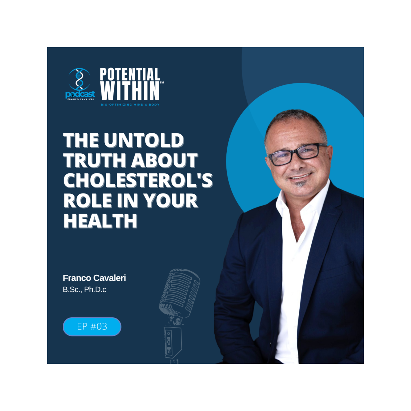 Episode 3 - The Untold Truth About Cholesterol's Role in Your Health