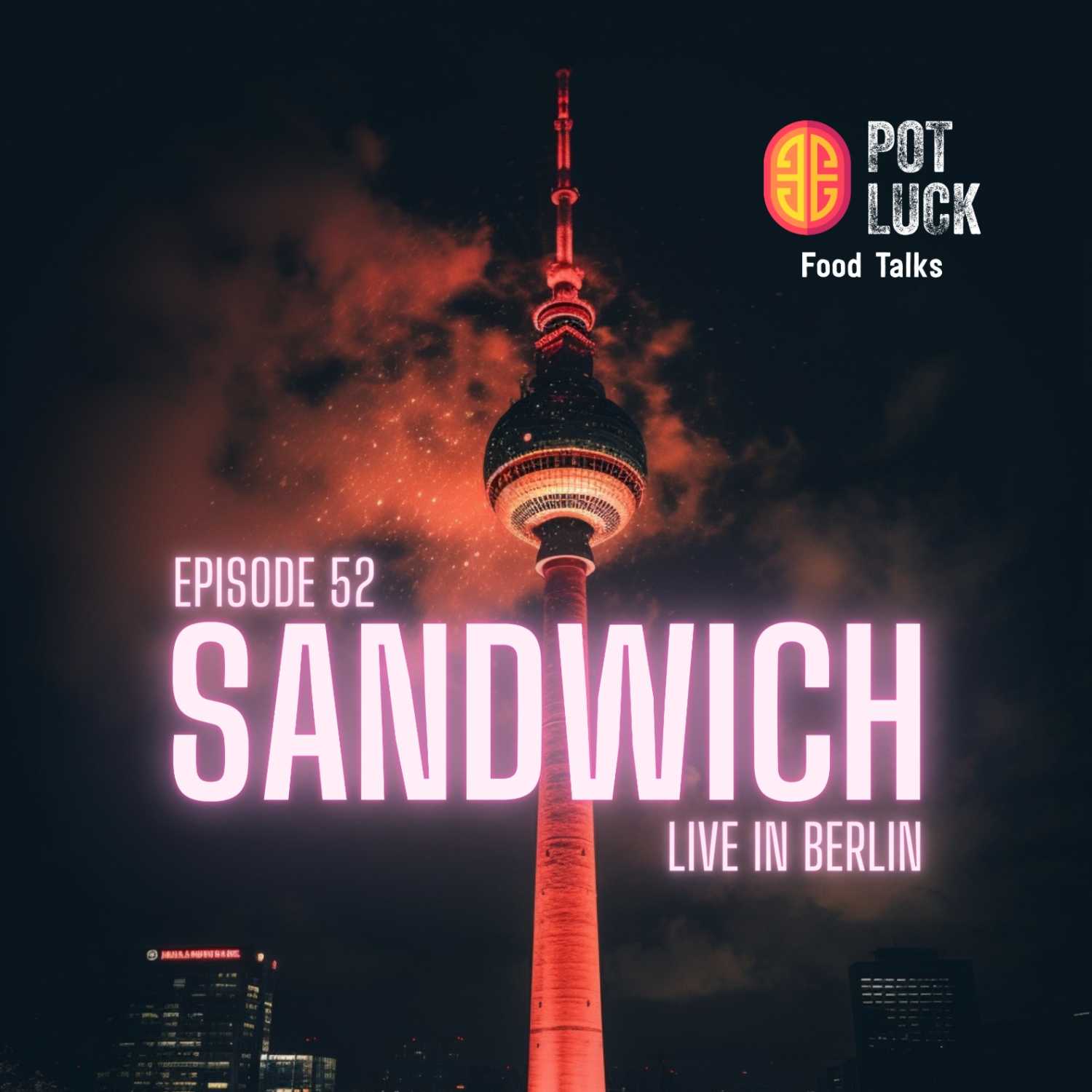 Sandwich (Live from Berlin)