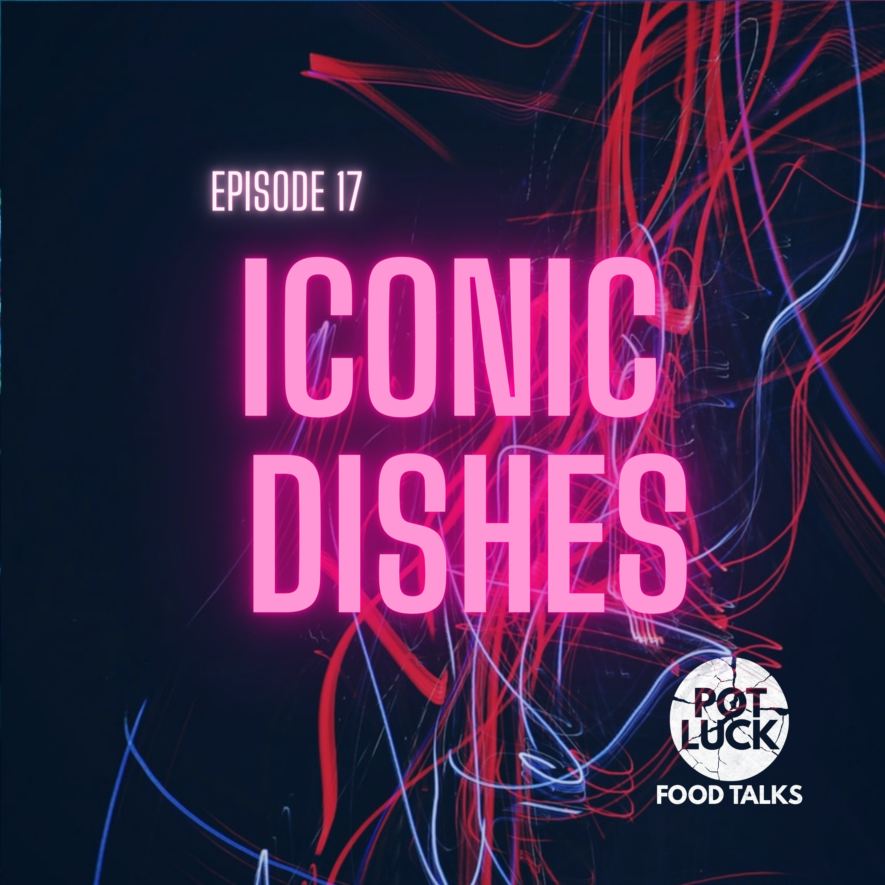 Iconic Dishes