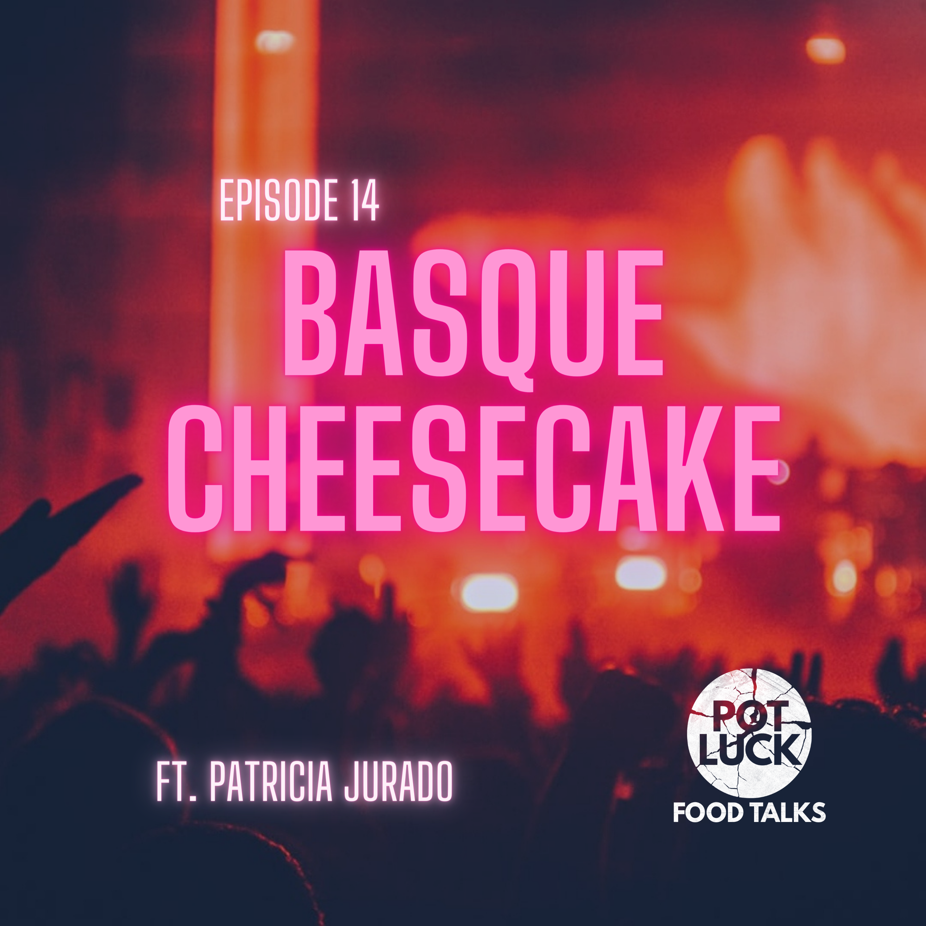 Basque Cheesecake Ft. Patricia Jurado