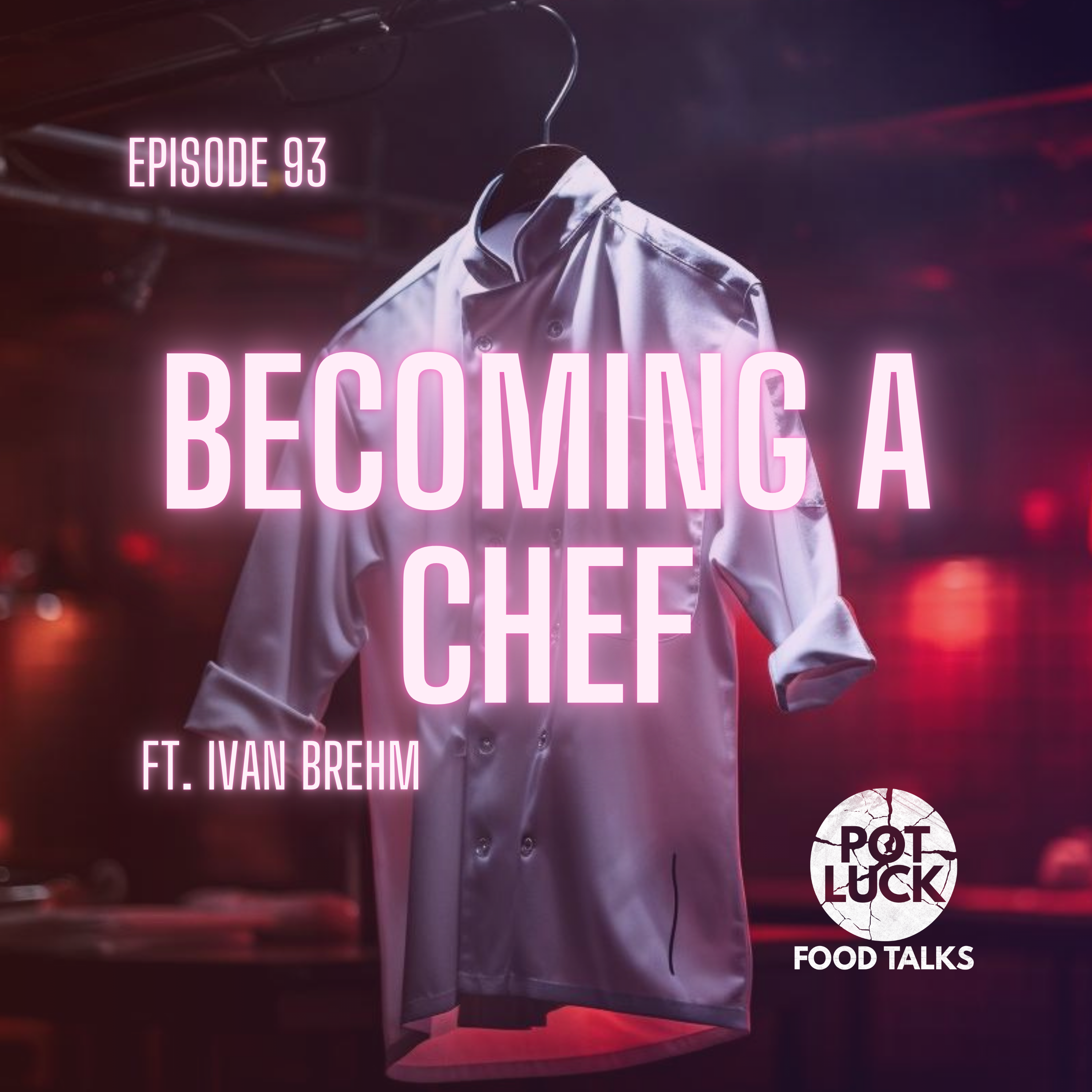 Becoming a Chef: Ivan Brehm on Learning from the Greats