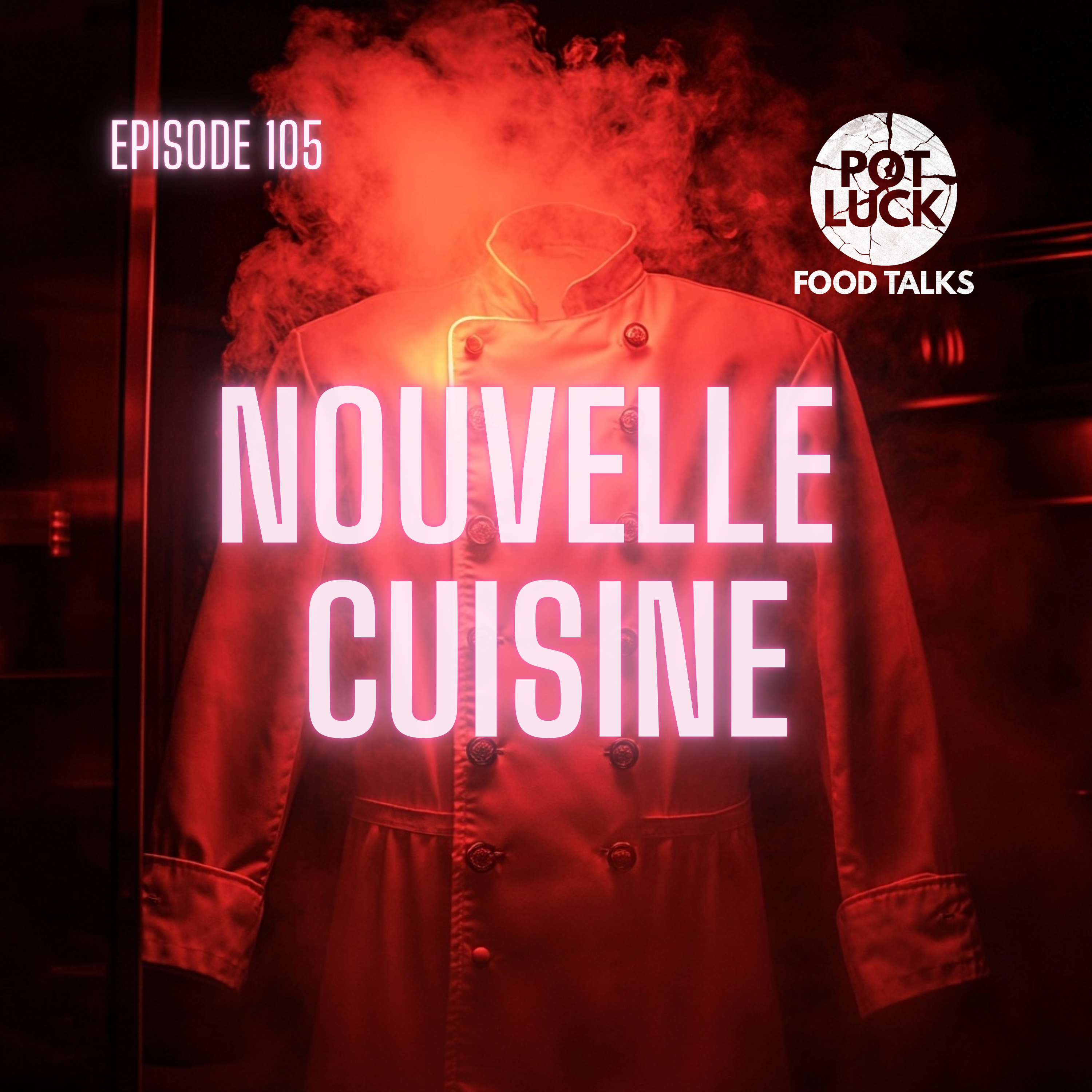 The Roots of Nouvelle Cuisine: Breaking the Mold