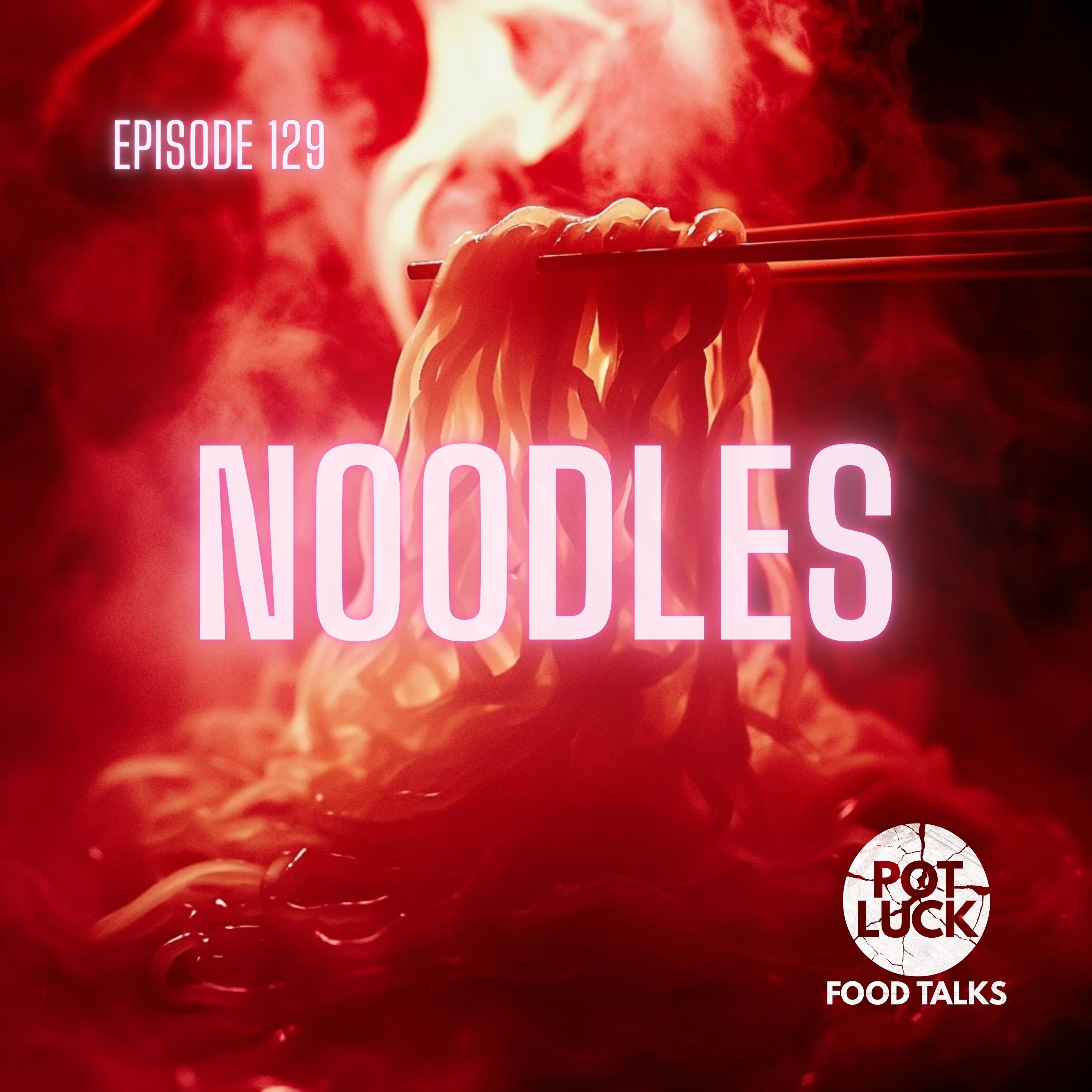 The Noodle Episode
