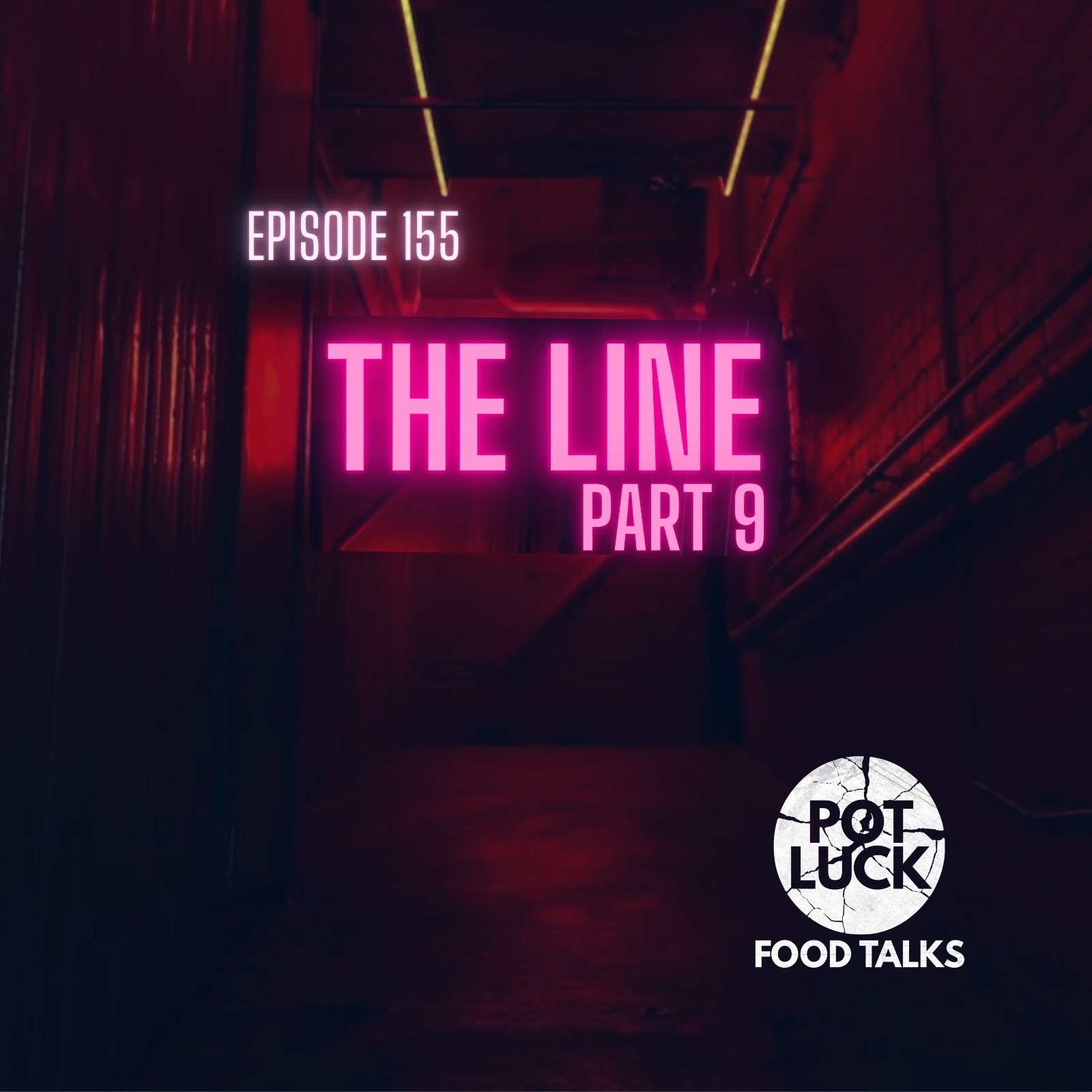 The Line Part 9: Difficult Guests & the Sacred Art of Saying “No Soup for You”