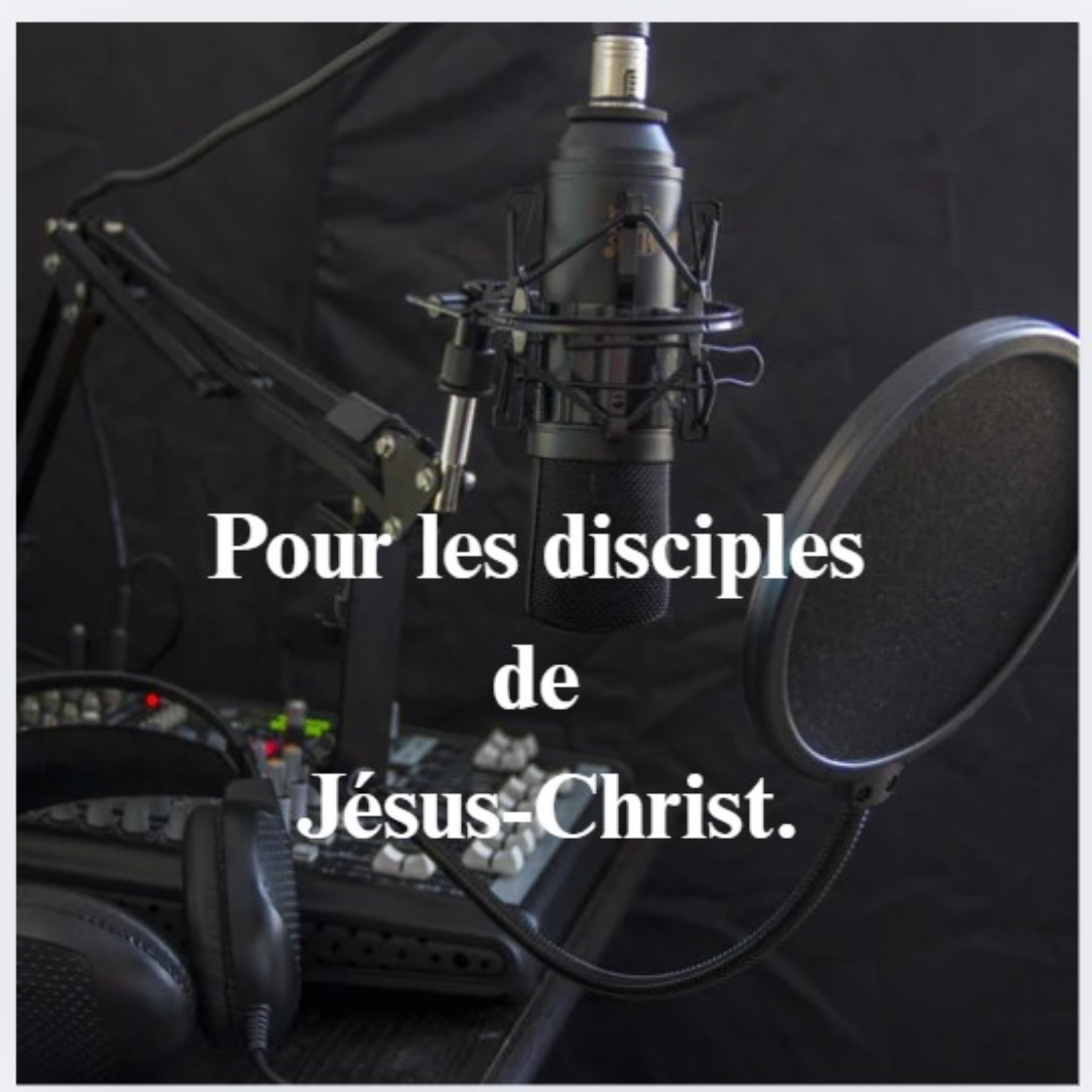 Pour les disciples de Jésus-Christ.