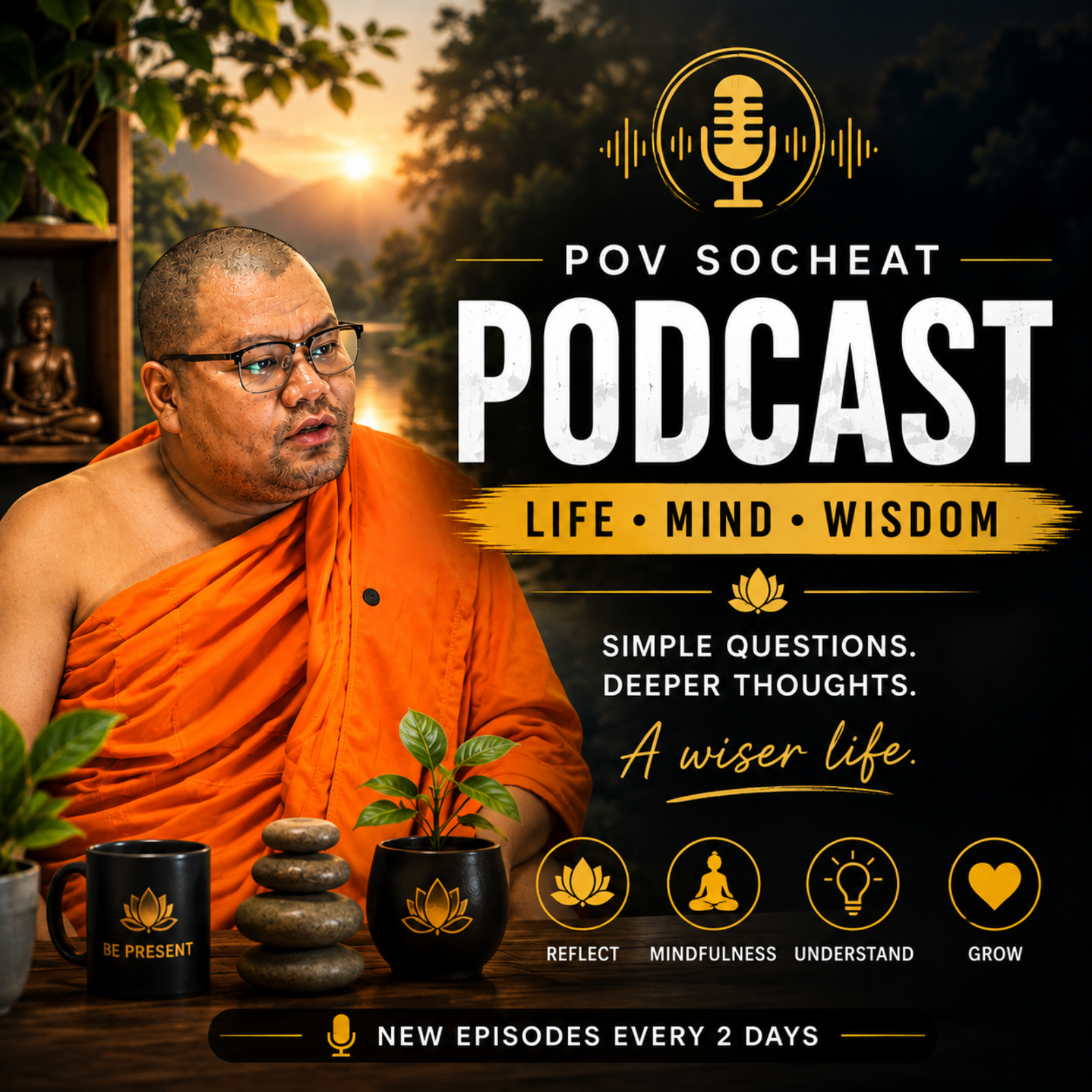 Pov Socheat Podcast | Life, Mind & Wisdom podcast artwork