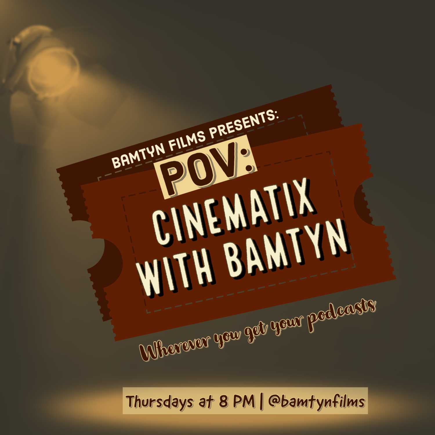 POV: CINEMATIX WITH BAMTYN podcast artwork