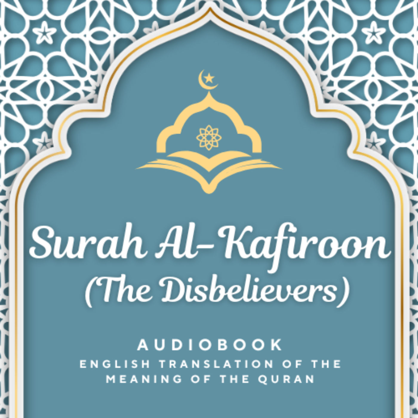 Surah Al Kafiroon (The Disbelievers) ENGLISH