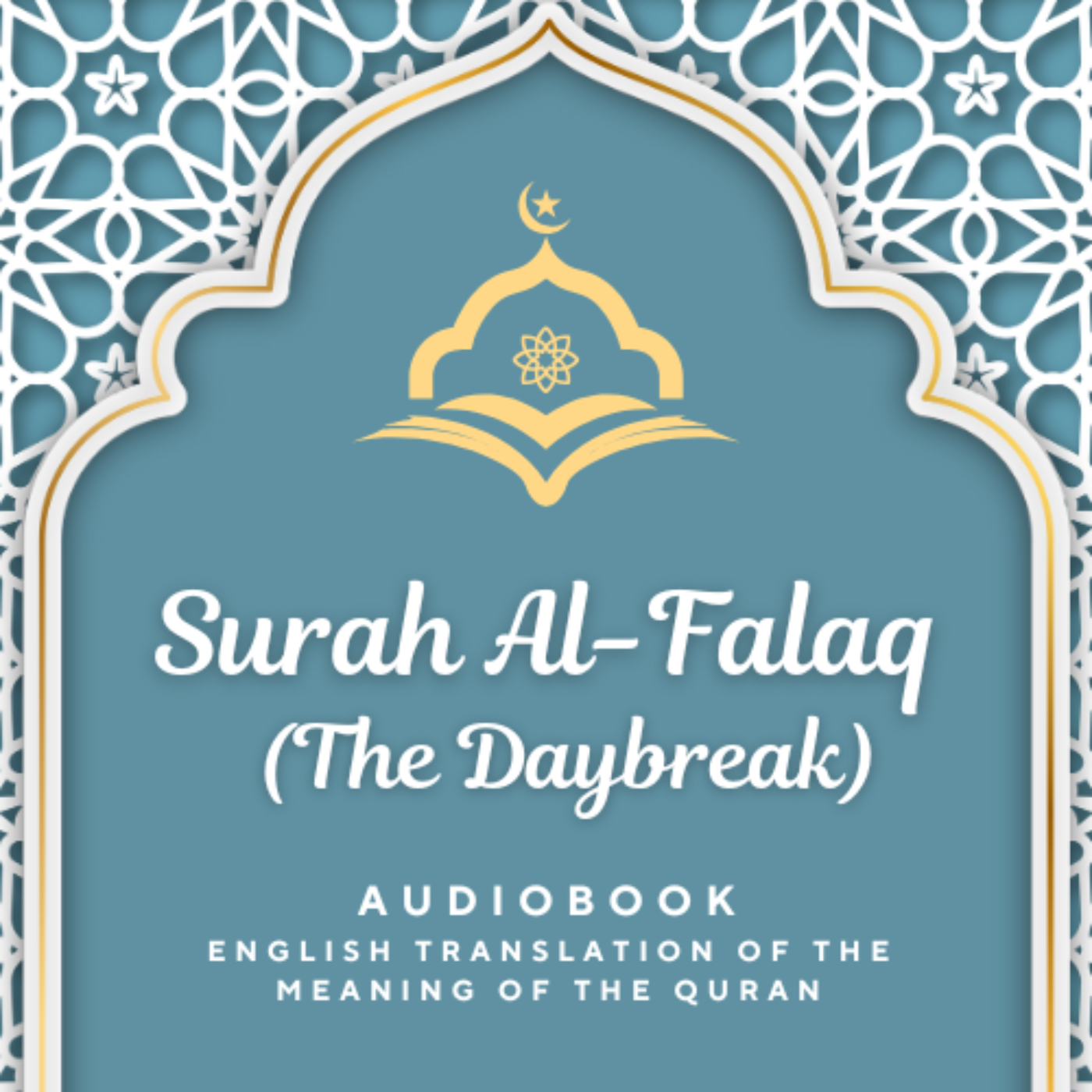 Surah Al Falaq (The Daybreak) ENGLISH