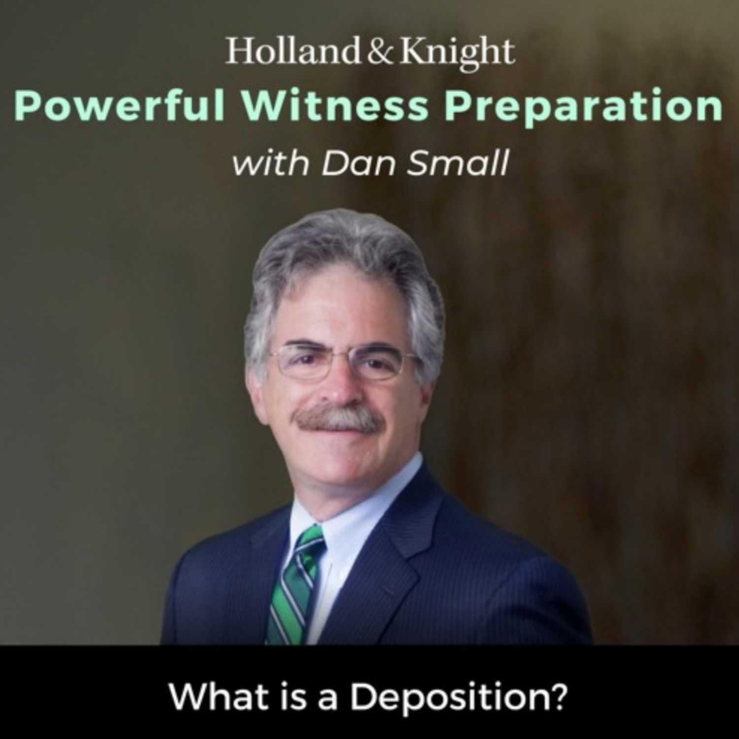 What is a Deposition?