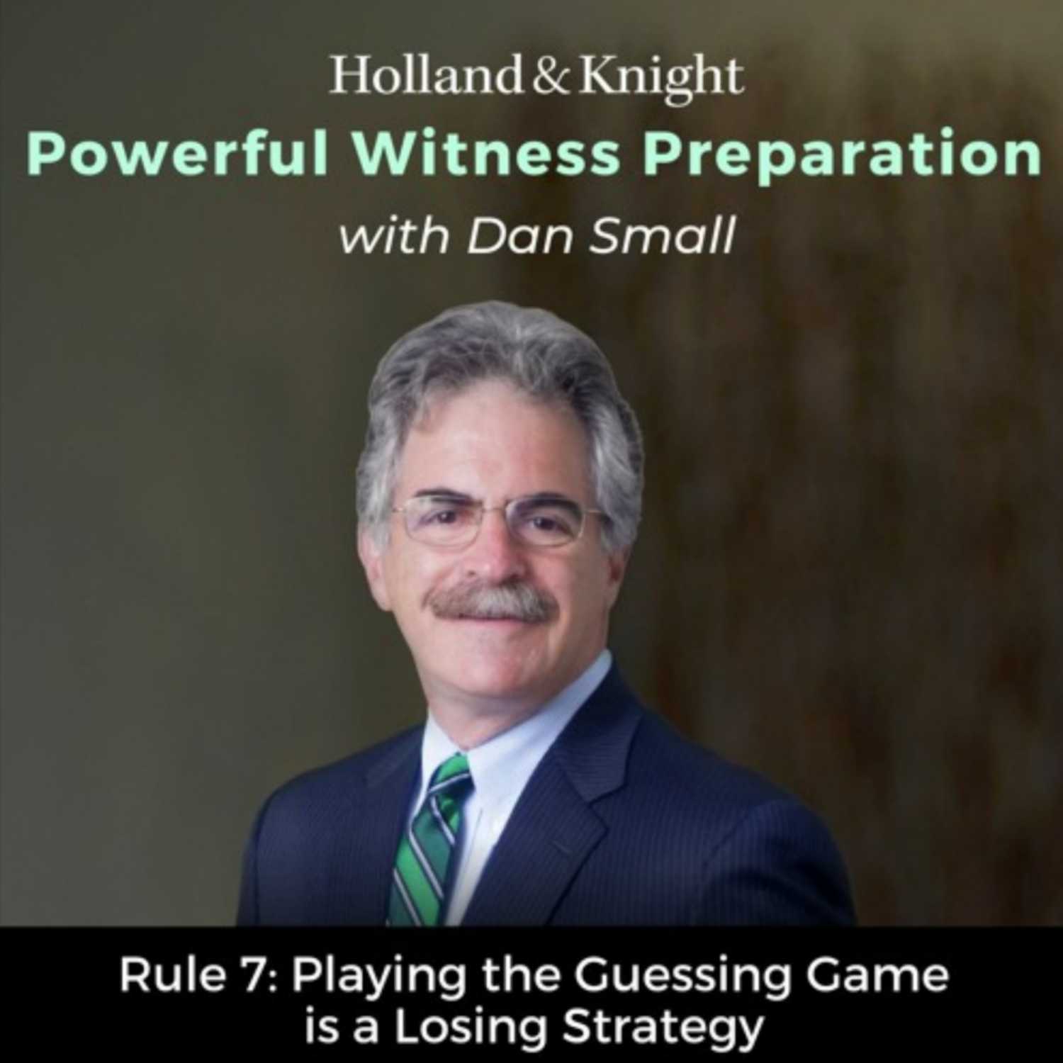 Rule 7: Playing the Guessing Game is a Losing Strategy