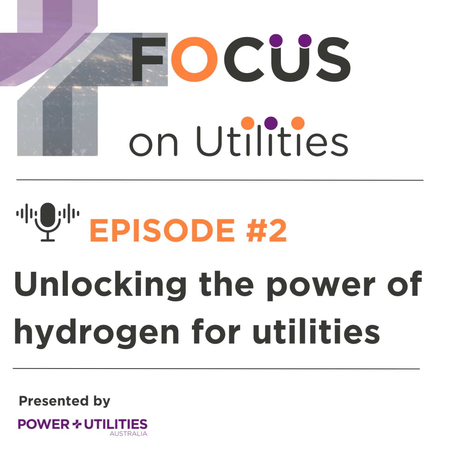 FOCUS on Utilities | EP2 | Unlocking the Power of Hydrogen for Utilities episode artwork
