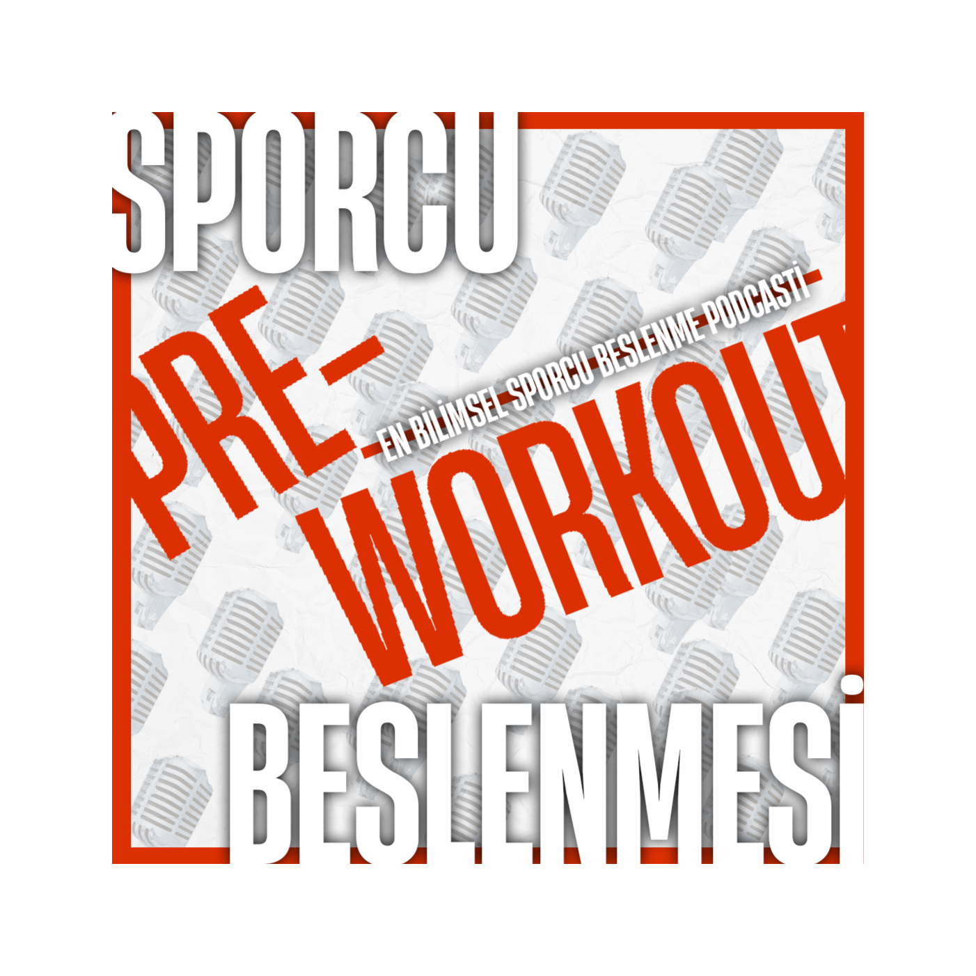 Pre-Workout Podcast