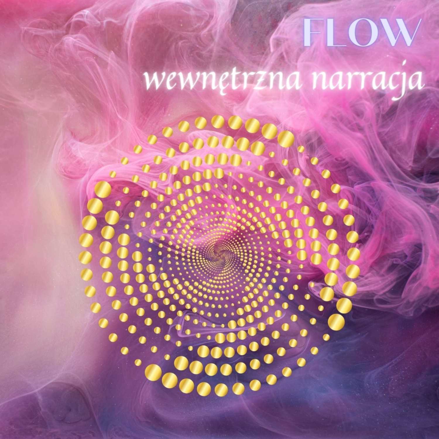 4. FLOW: wewnętrzna narracja