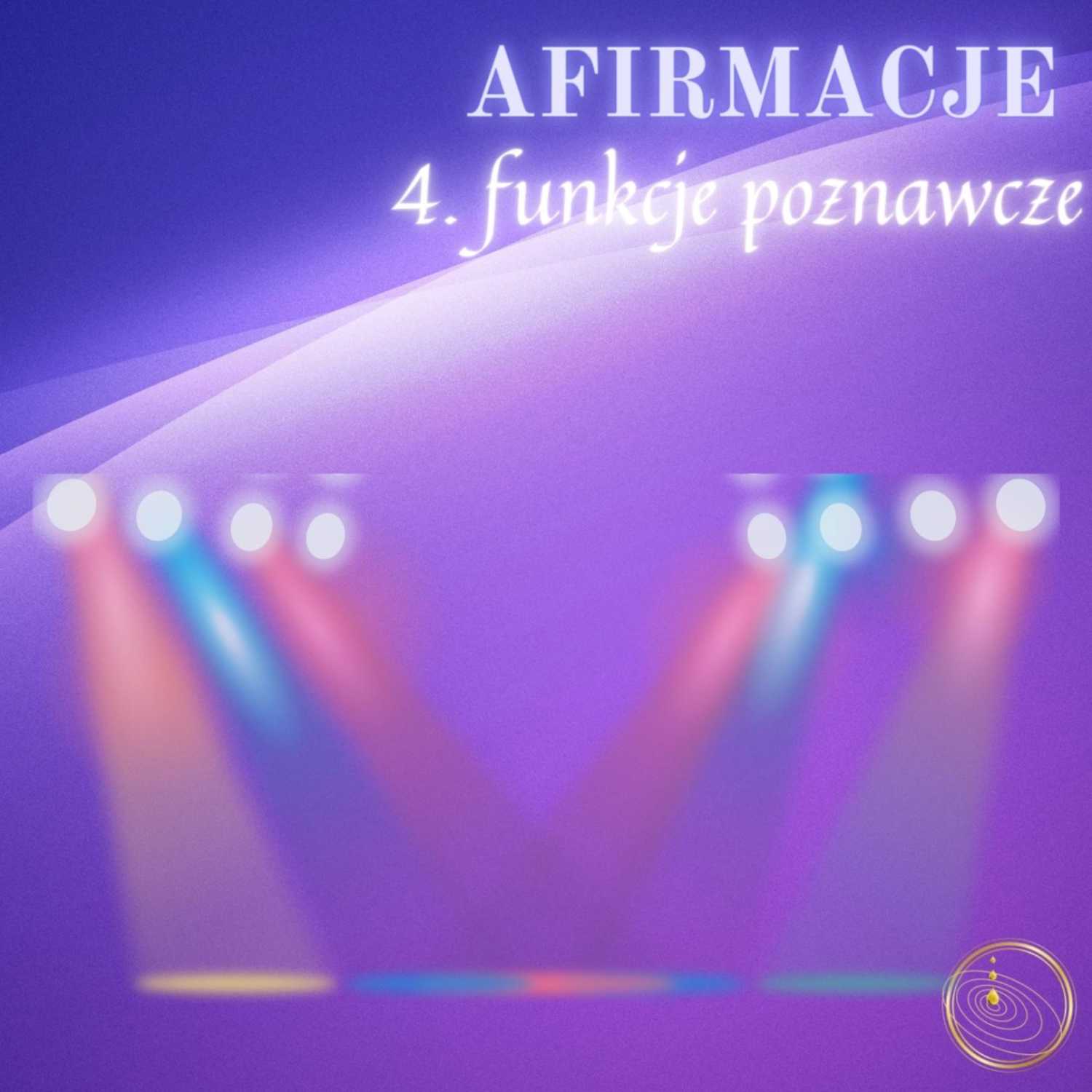 4. AFIRMACJE: funkcje poznawcze