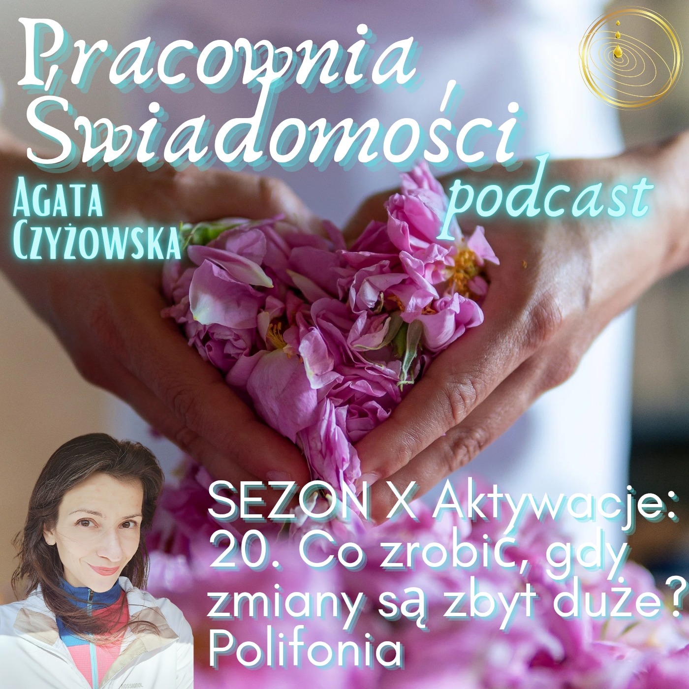 Sezon X Afirmacje 20. Co zrobić, kiedy zmiany są za duże? Polifonia