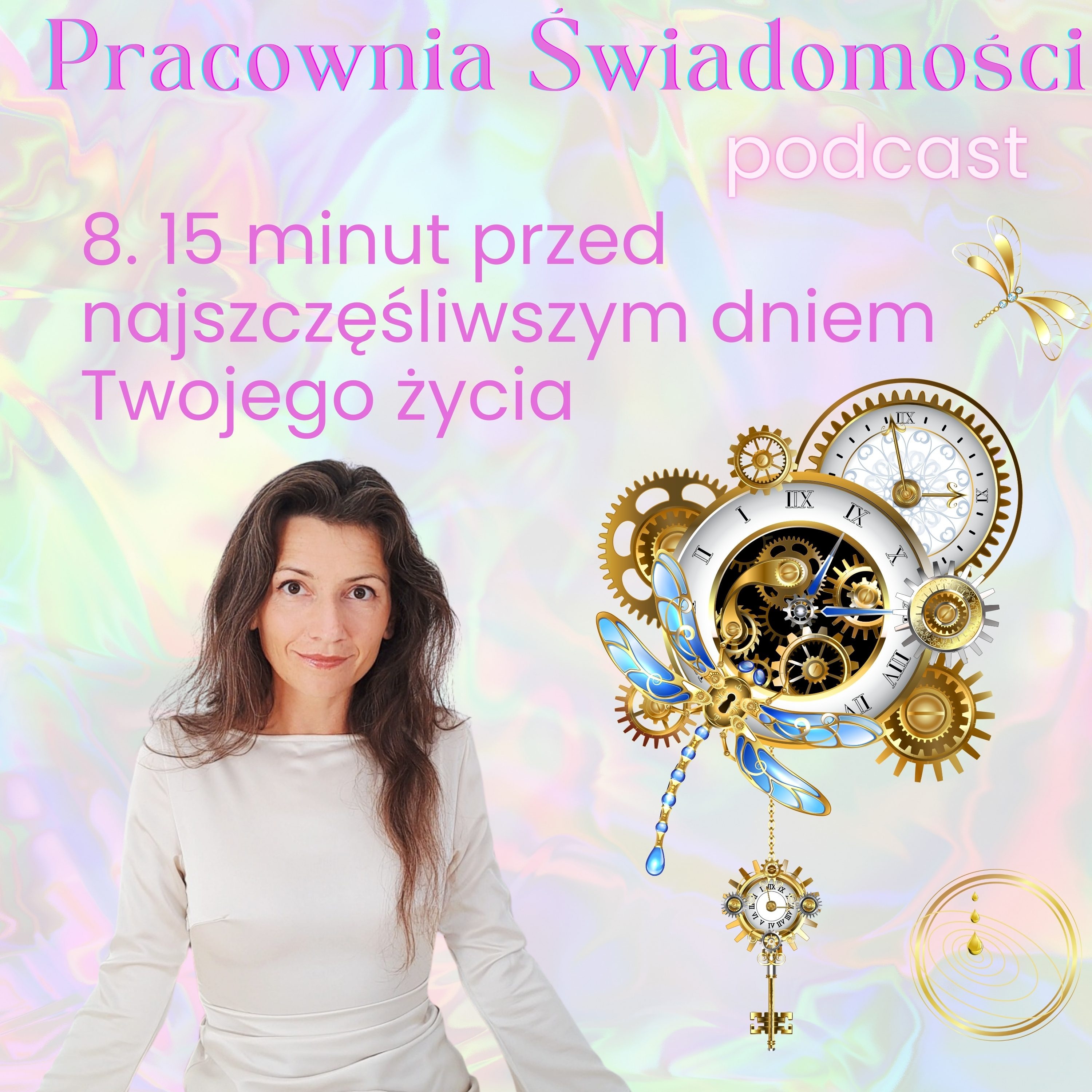 Sezon XII 8. 15 minut przed najszczęśliwszym dniem Twojego życia - medytacja