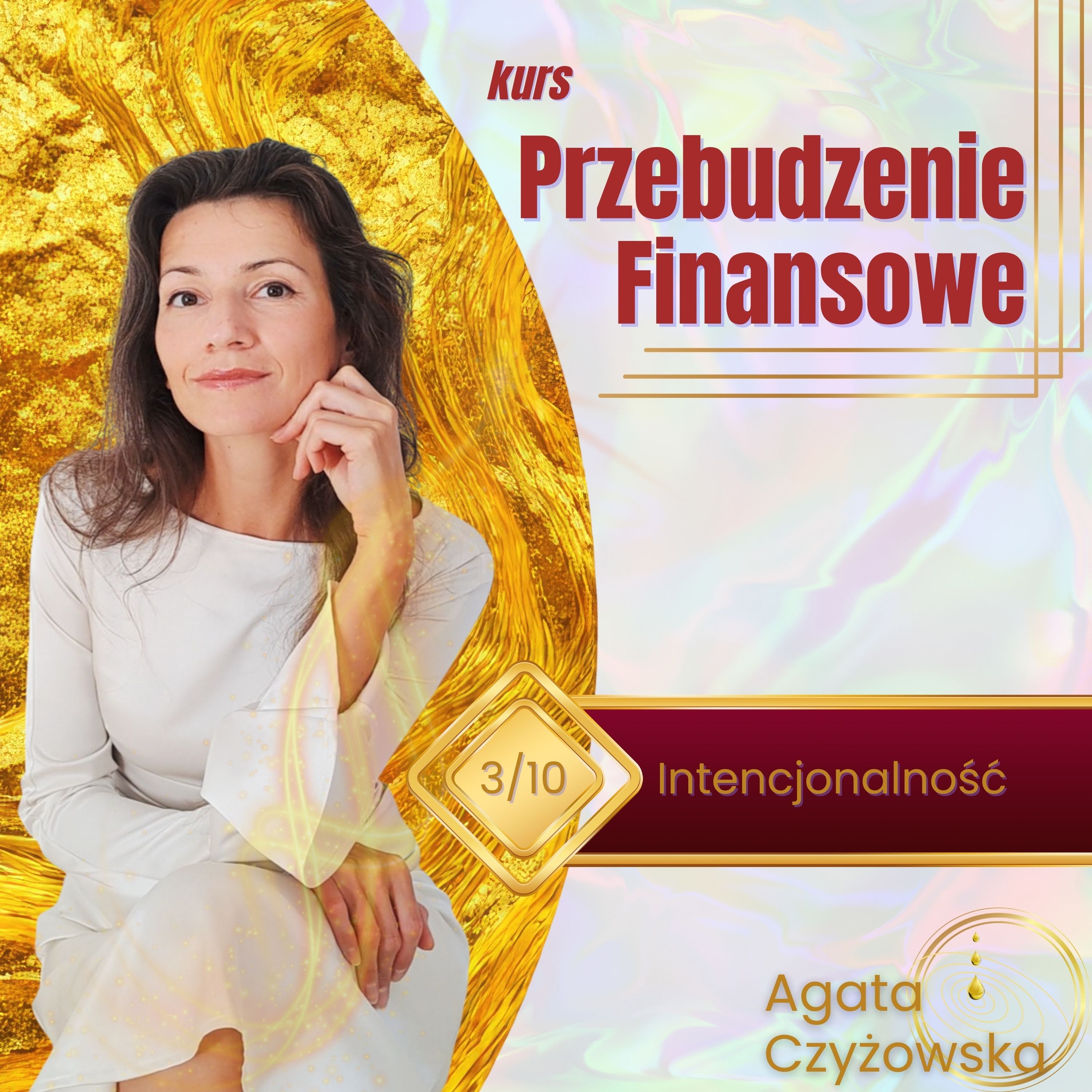 Przebudzenie Finansowe 3/10: Intencjonalność