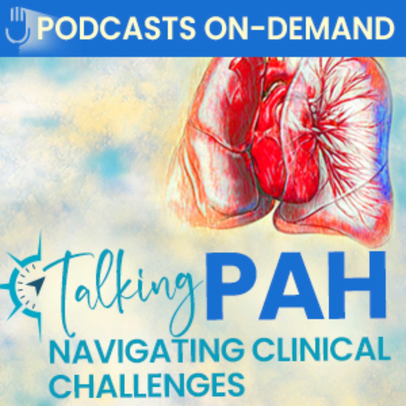 Episode 1 - Talking PAH: Navigating Clinical Challenges Through Case Studies of Complex Scenarios episode artwork