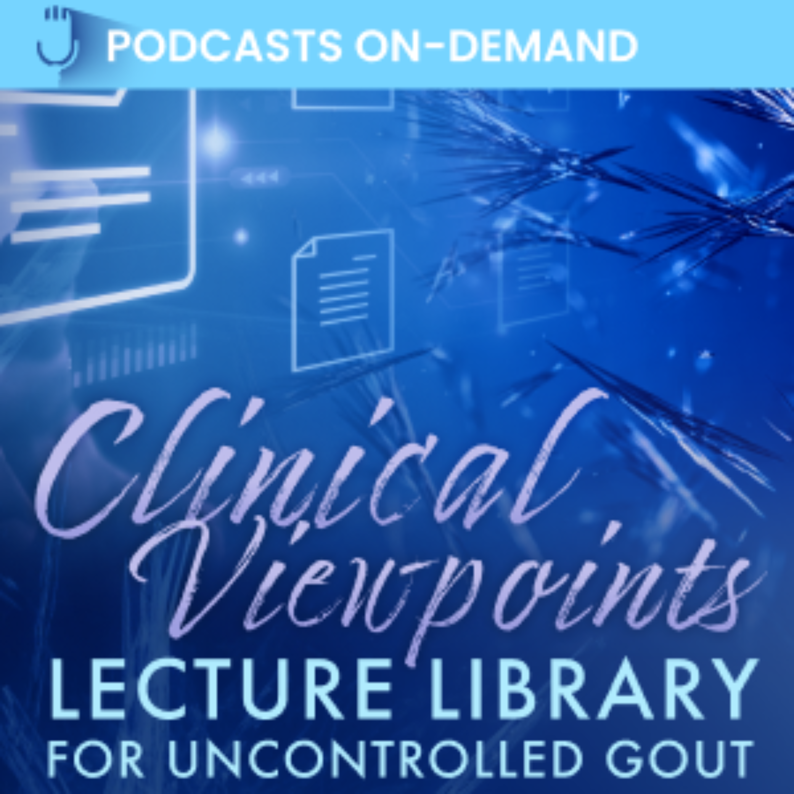 Episode 24 - Precision in Practice: Elevating Care for Uncontrolled Gout episode artwork