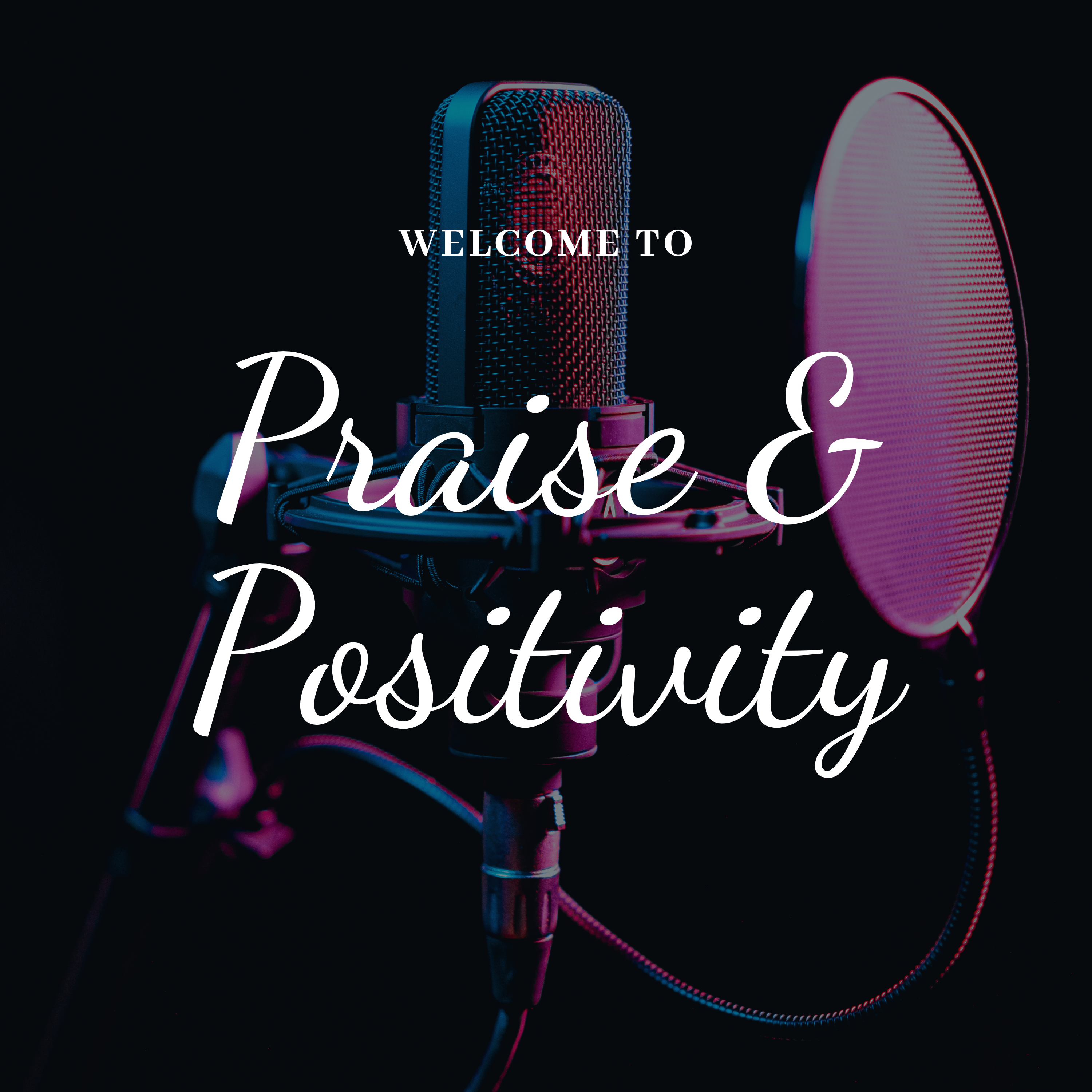 Praise & Practice Positivity