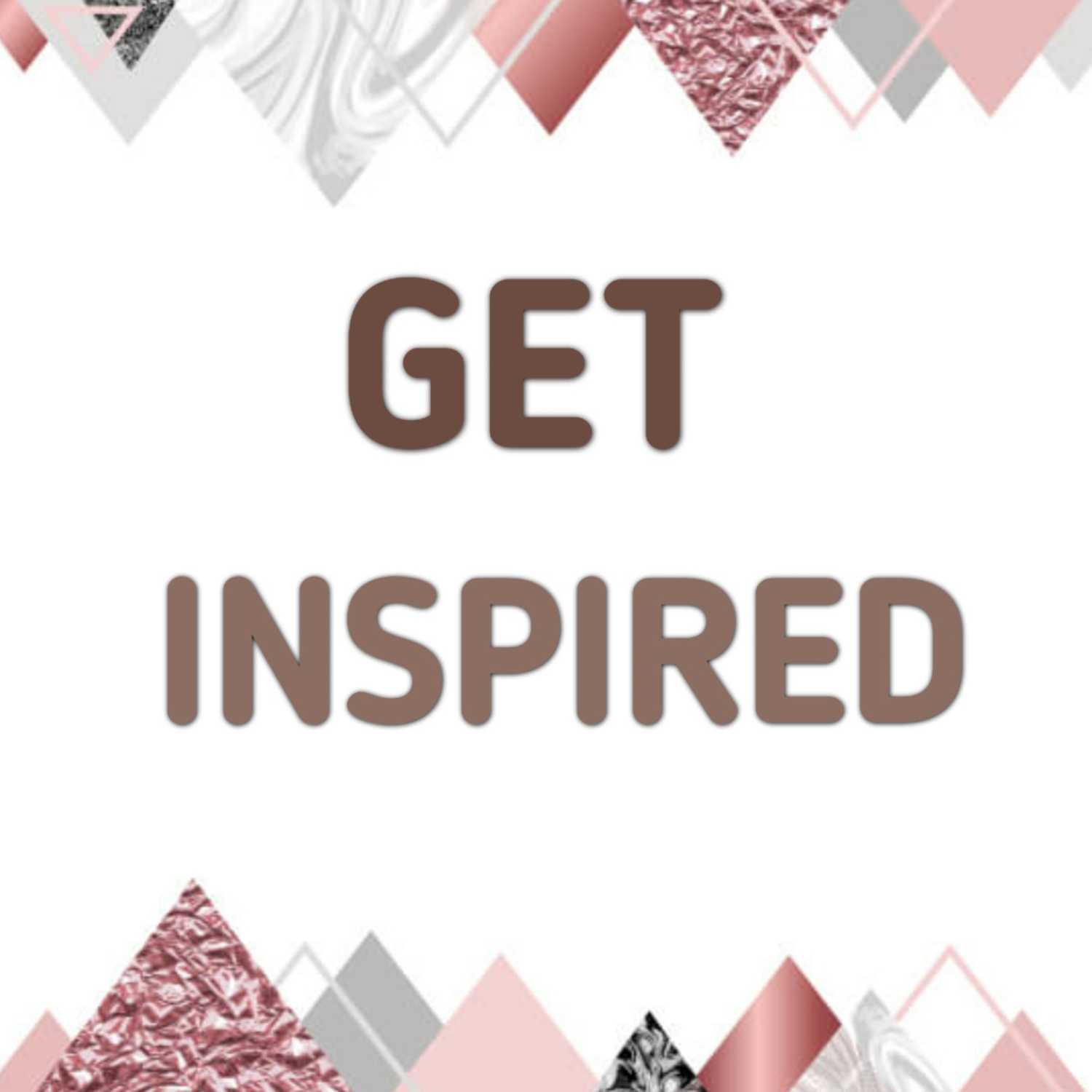 Get Inspired Anthem