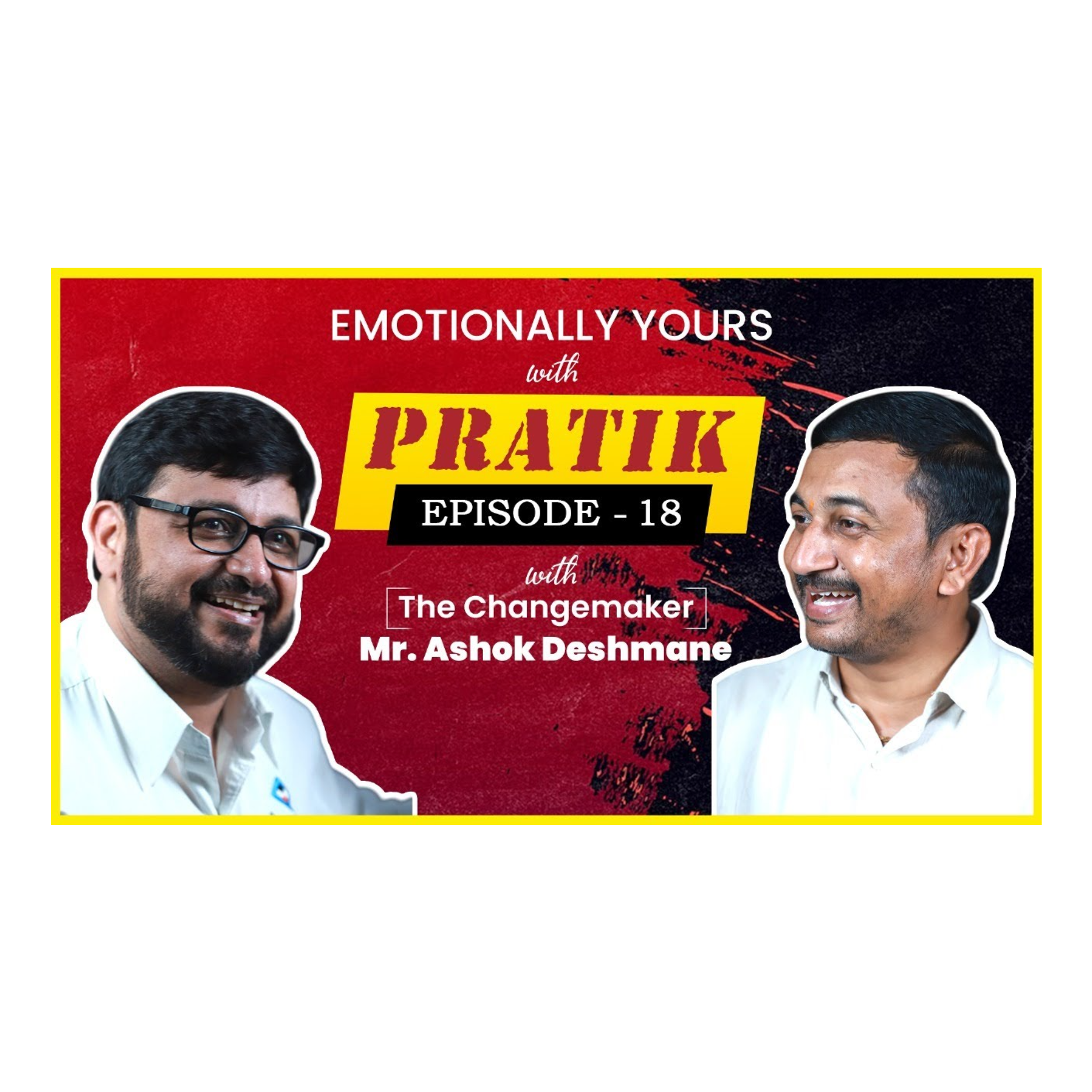Emotionally Yours with Pratik
