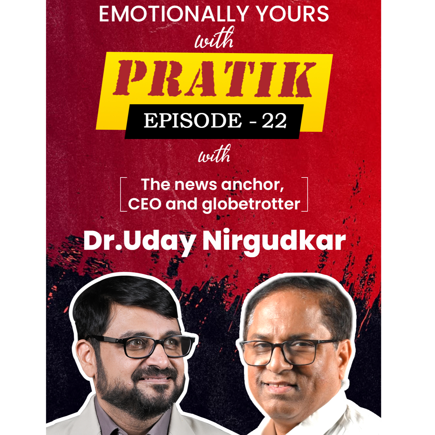 Emotionally Yours with Pratik