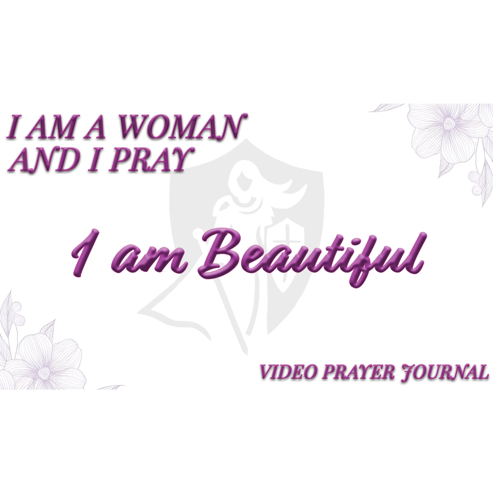 I AM BEAUTIFUL: WEEK 1 *She Loves Truth: I AM A WOMAN & I PRAY- Weekly Prayer Journal episode artwork