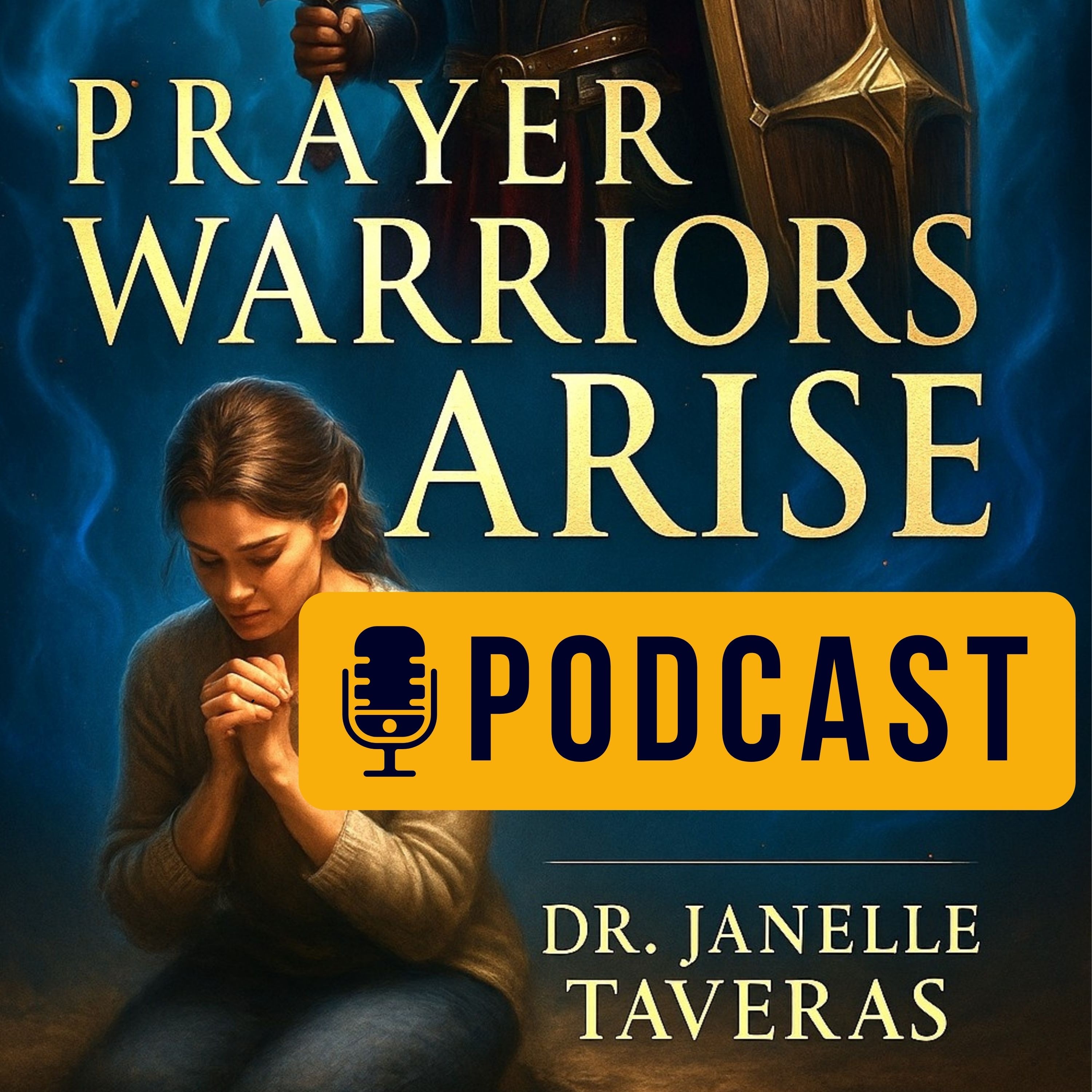 Prayer Warriors Arise Podcast