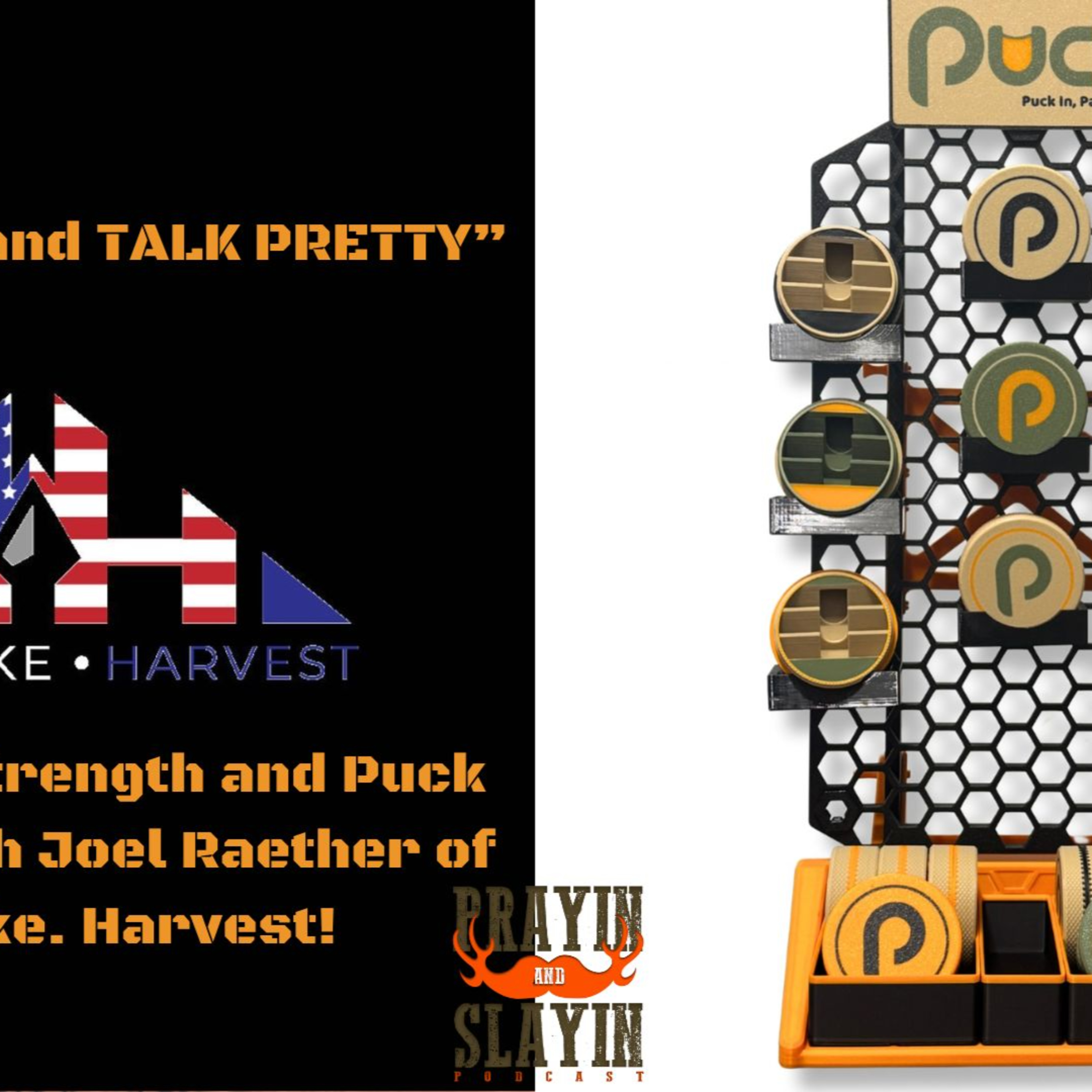 Prayin and Slayin Podcast