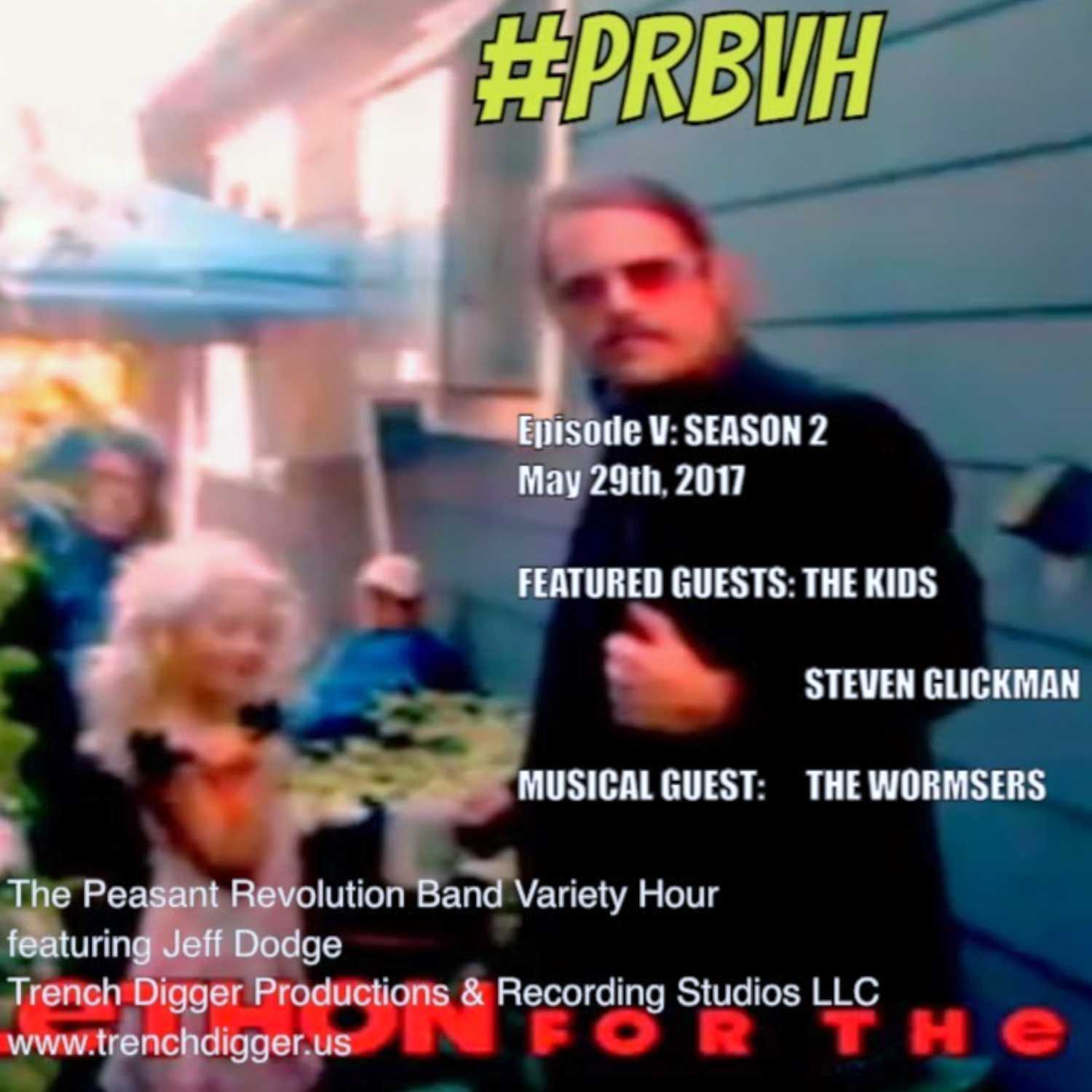 The Peasant Revolution Band Variety Hour with host Jeff Dodge