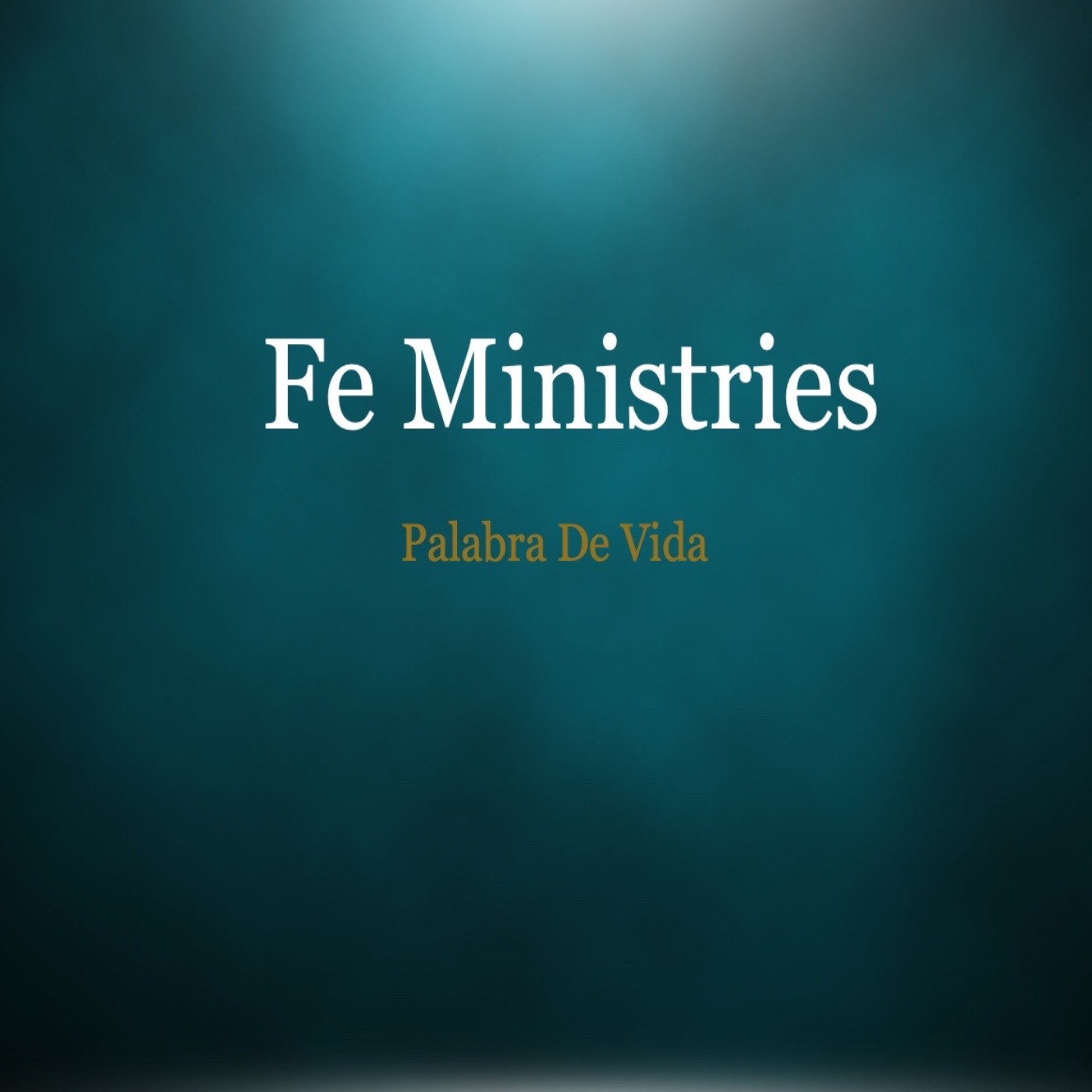 Fe Ministries palabra de vida