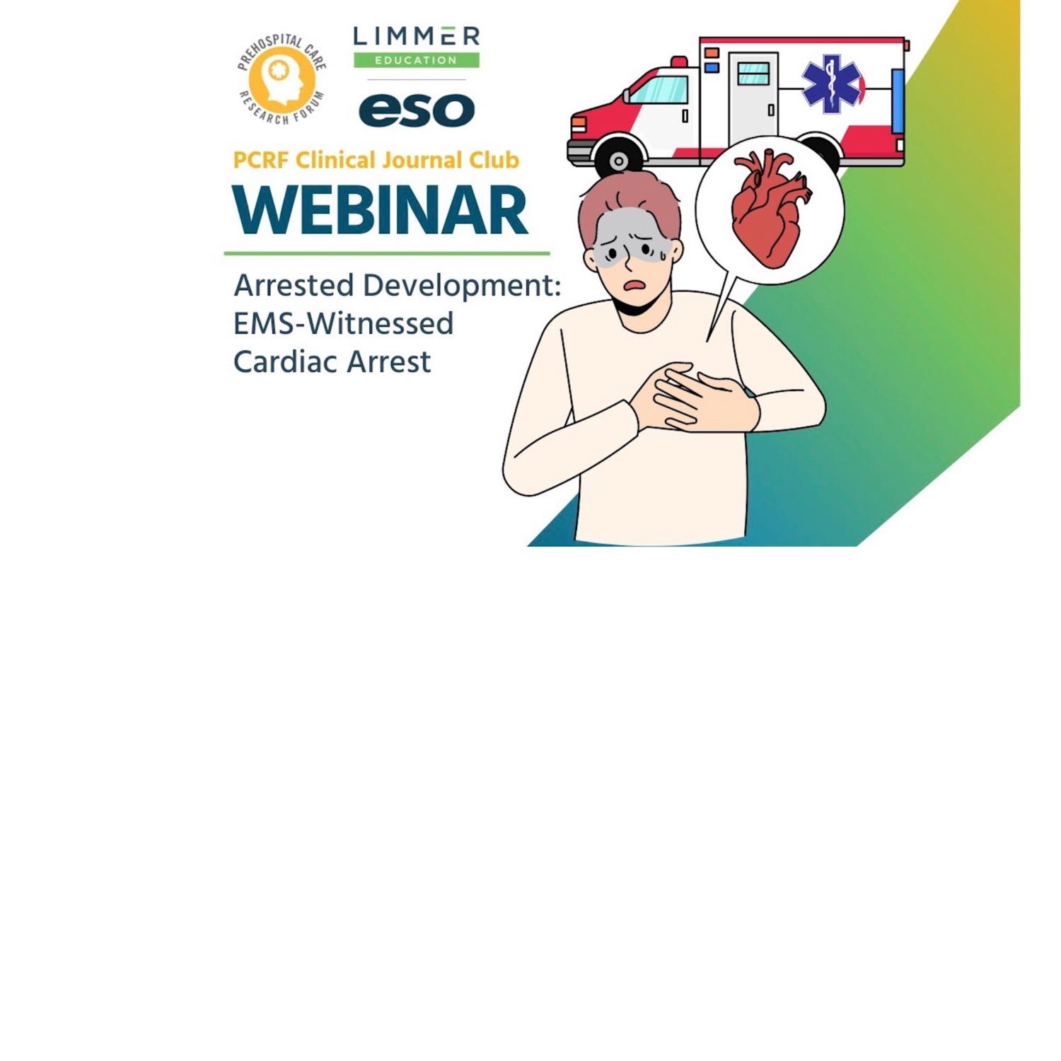 Arrested Development: EMS-Witnessed Cardiac Arrest